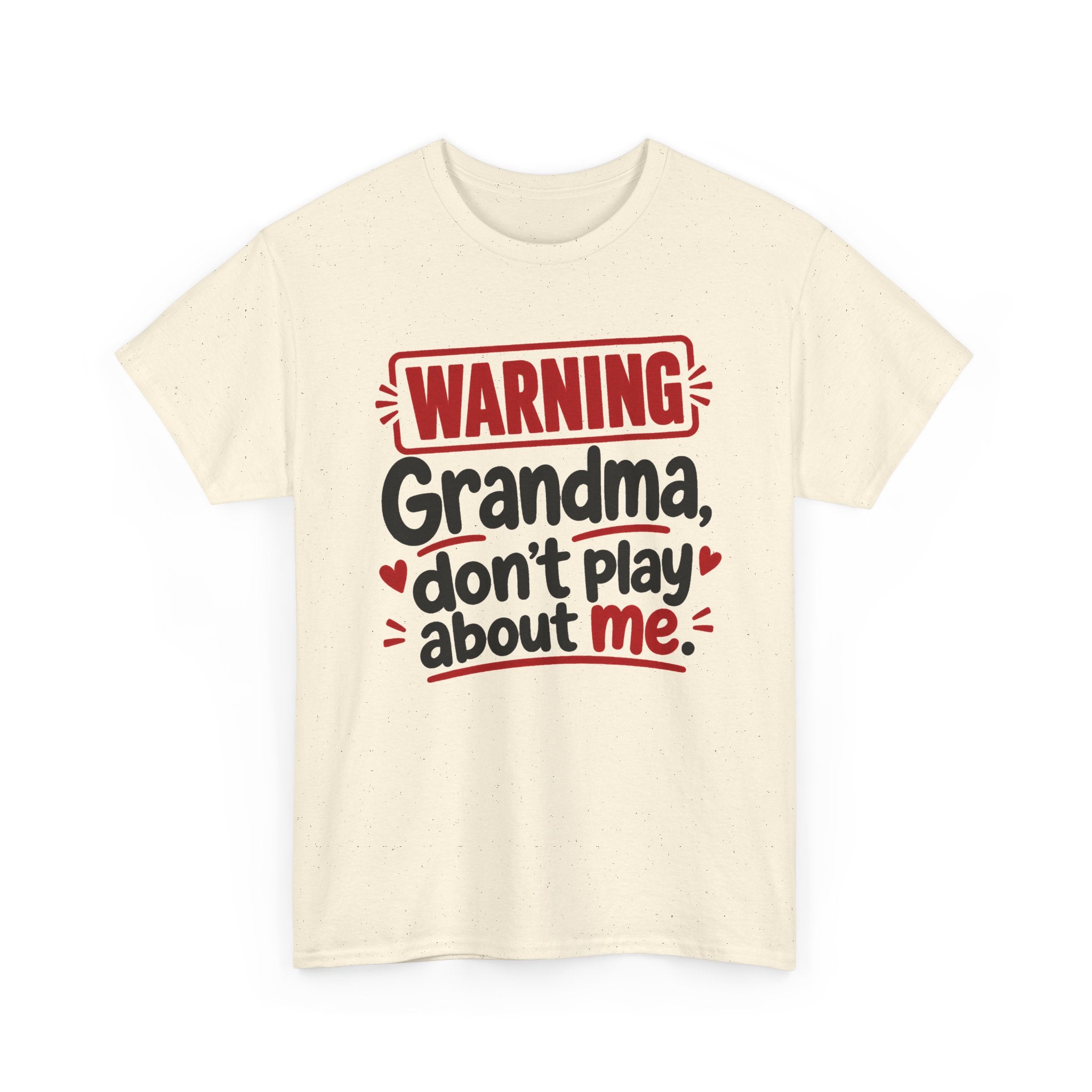 Grandma Don't Play About Me － Adult Parent Child T-shirt