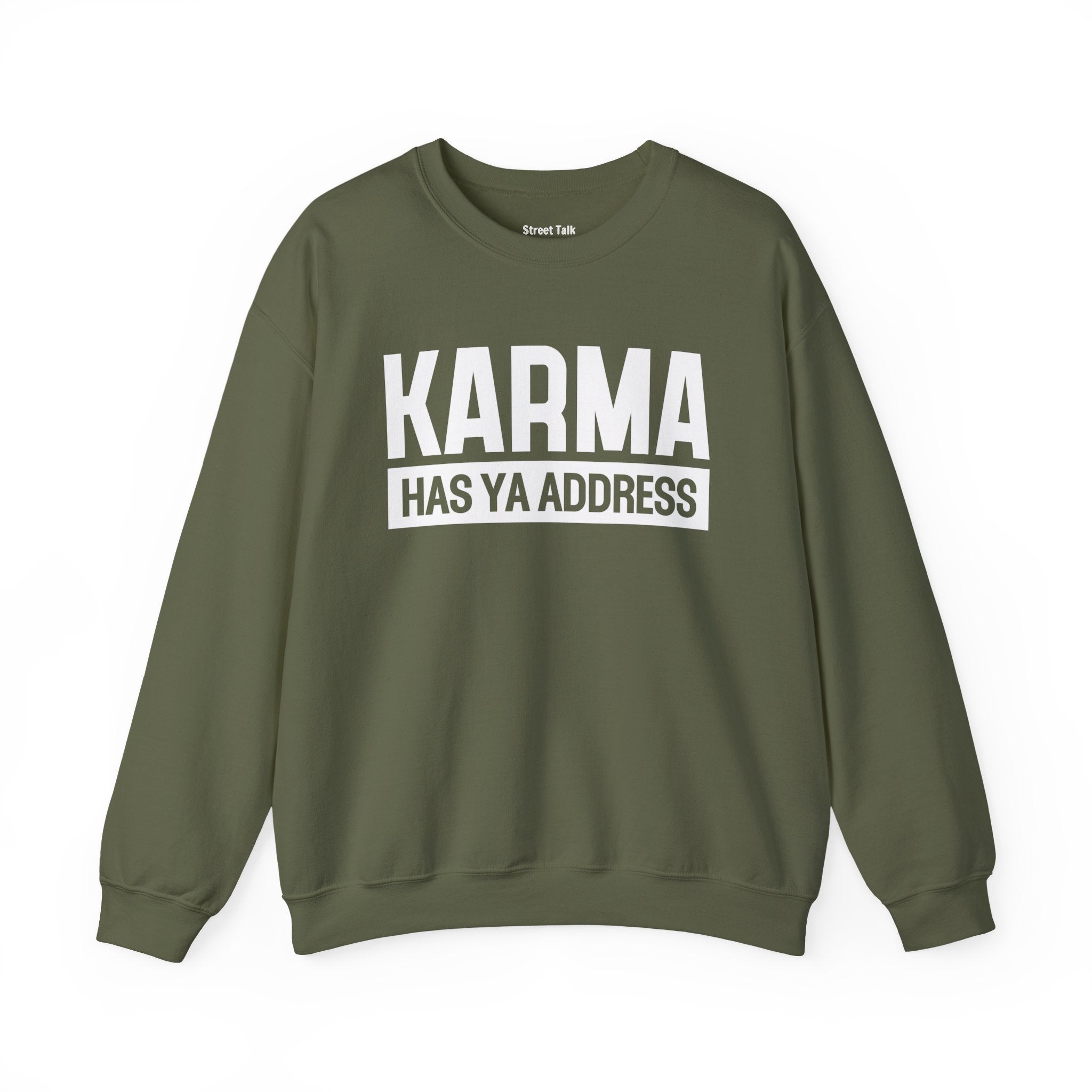 Karma Has Ya Address - Sweatshirt
