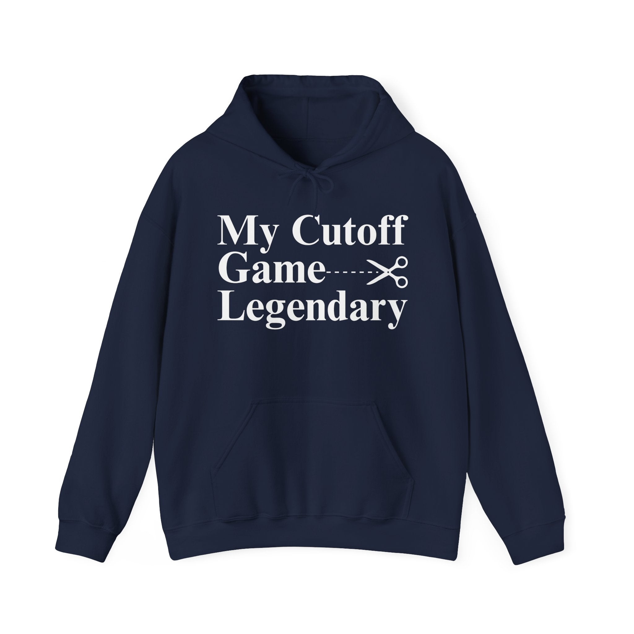 My Cutoff Game Legendary - Hoodies