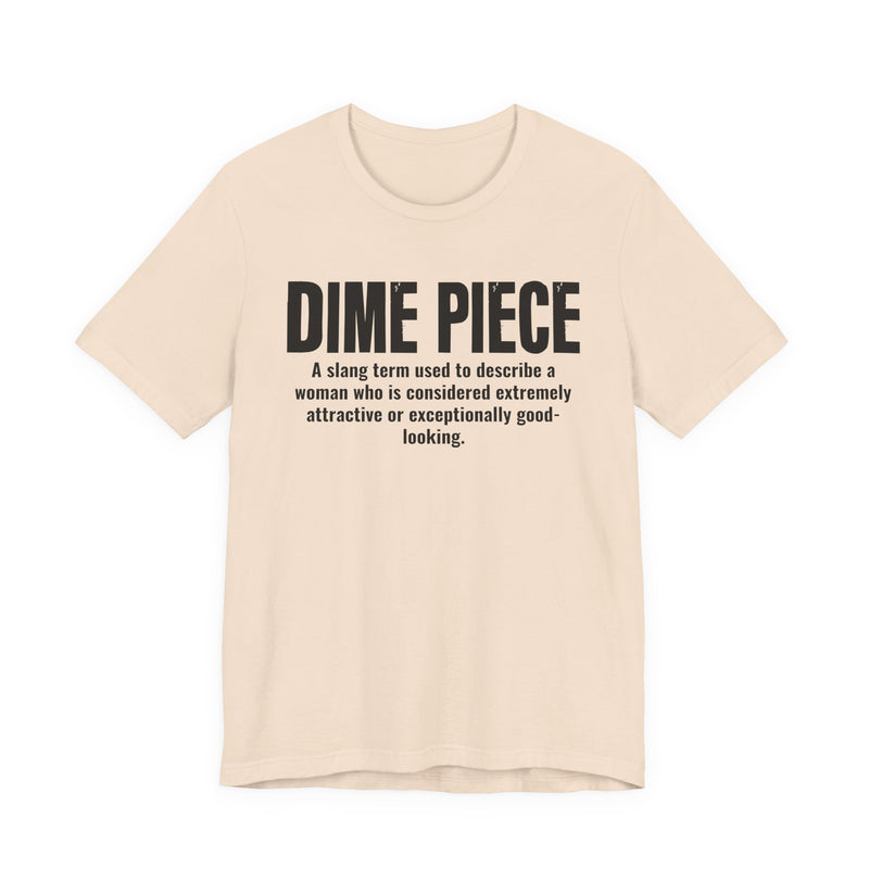 Dime Piece — Urban Slang Definition T-Shirt