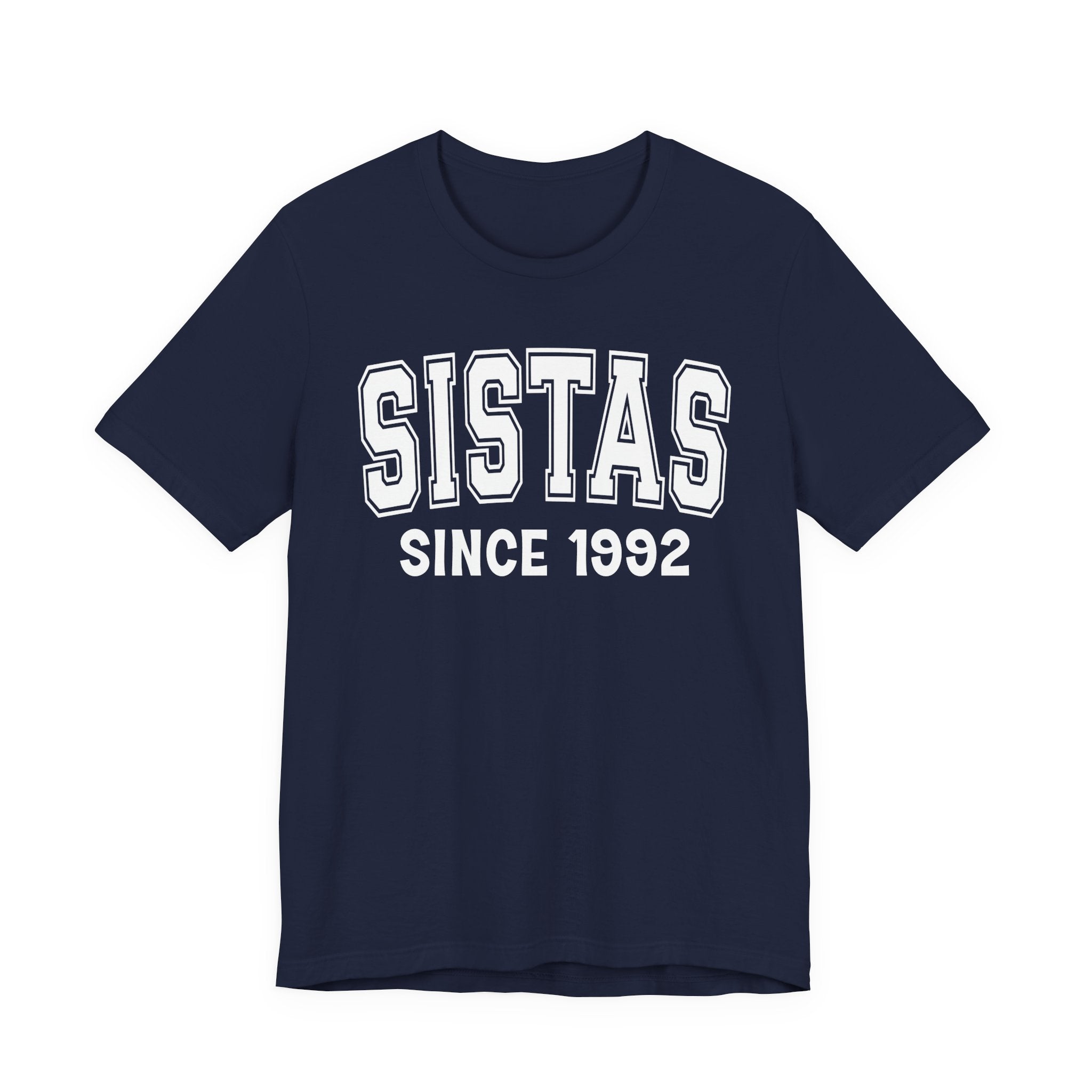 Sistas Personalization T-Shirt - Add Your Special "Since Date"