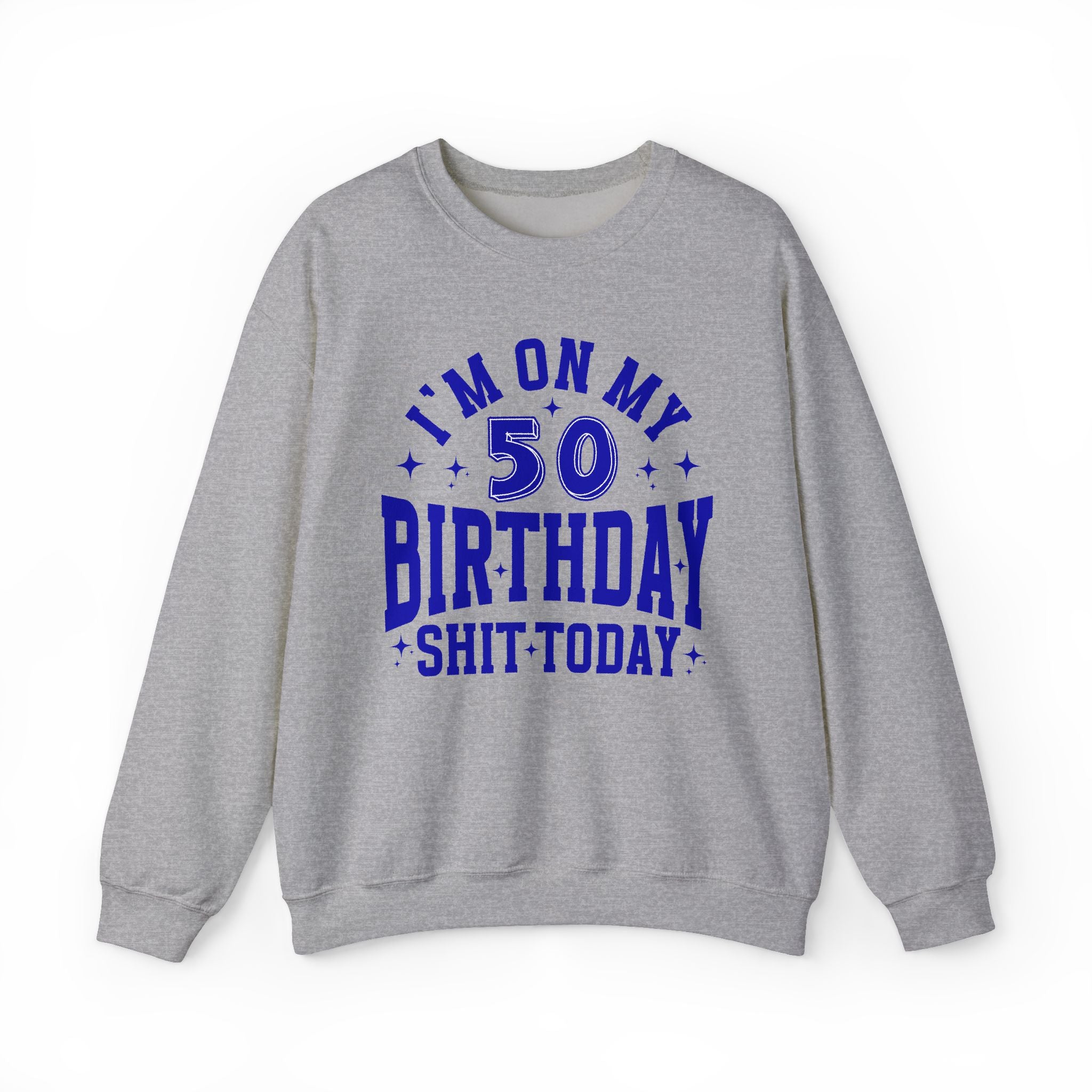 Birthday (Customize Age) —  Sweatshirt
