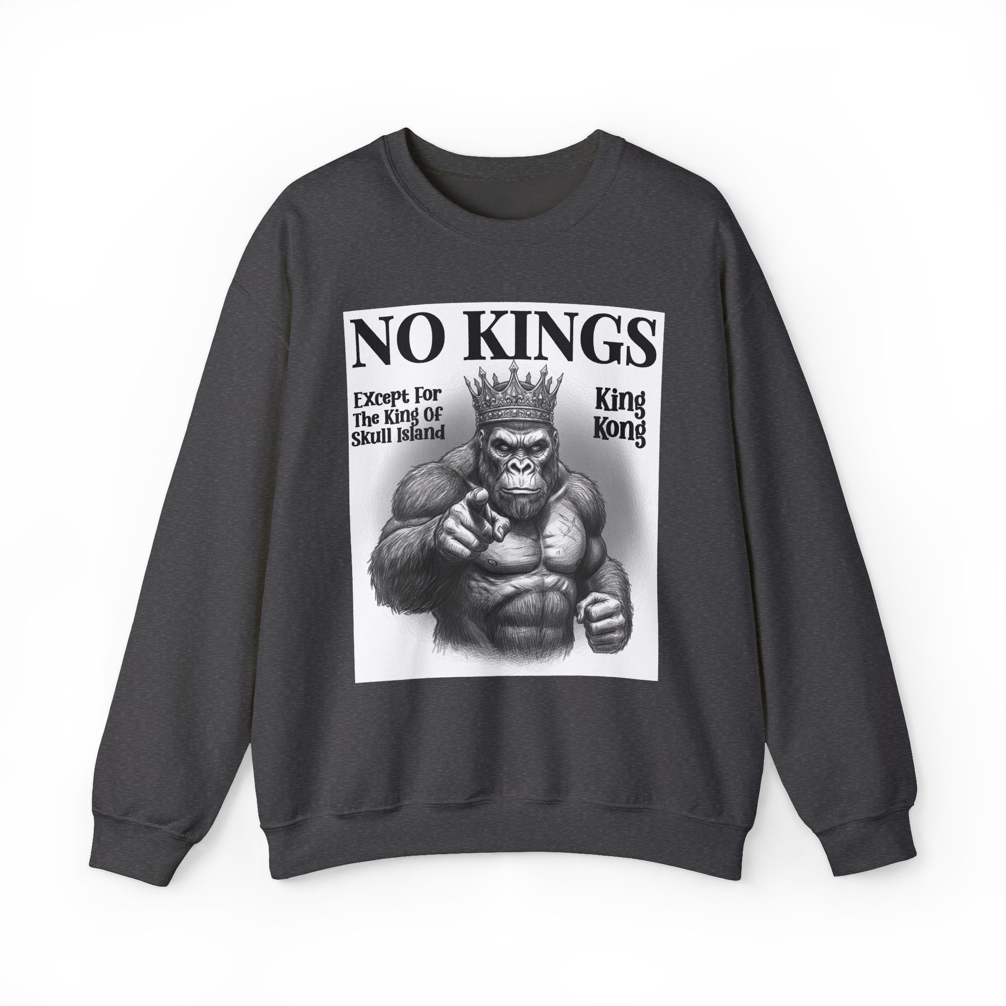 No Kings Except For The King Of Skull Island — Sweatshirt