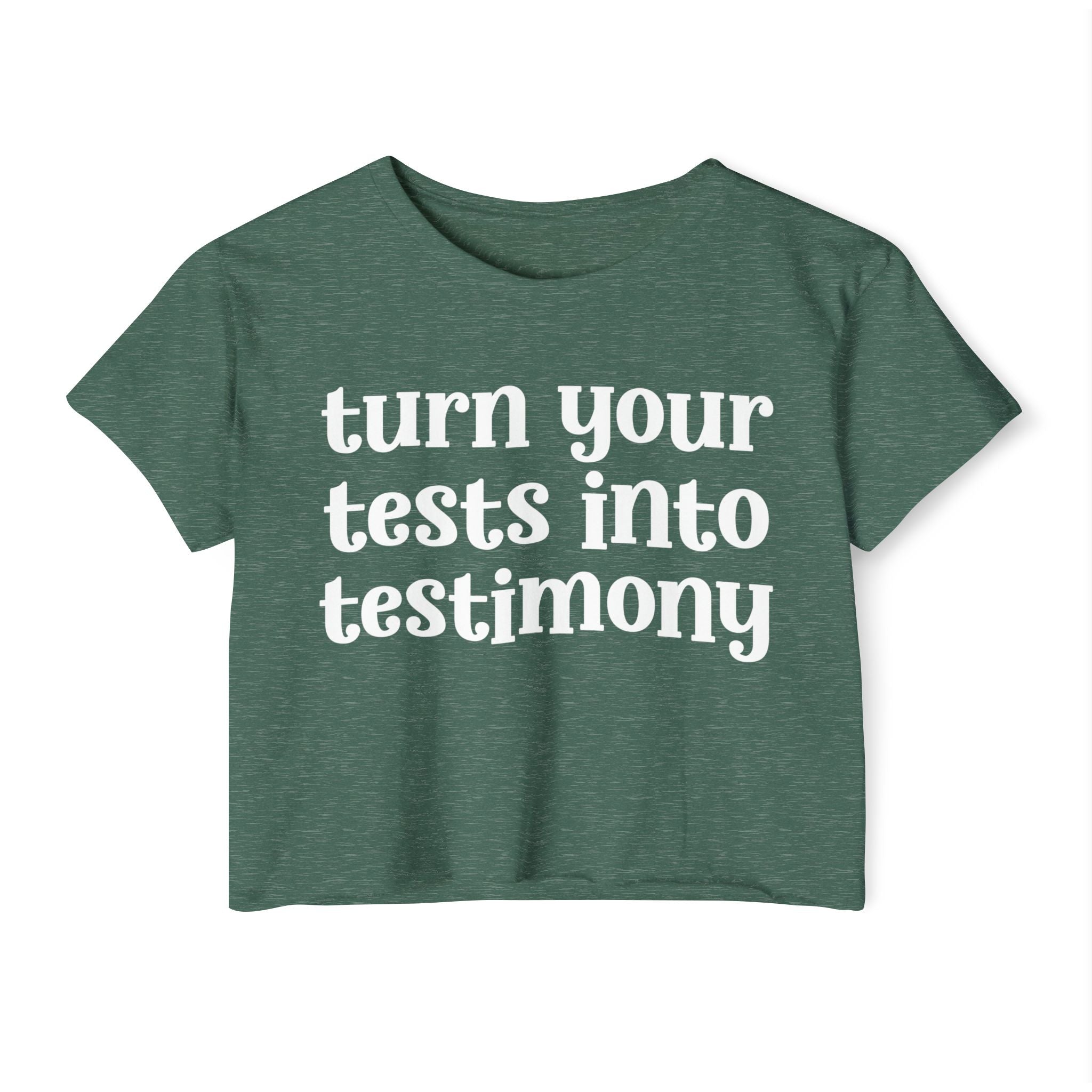 Turn Your Tests Into Testimony - Inspirational Crop Top