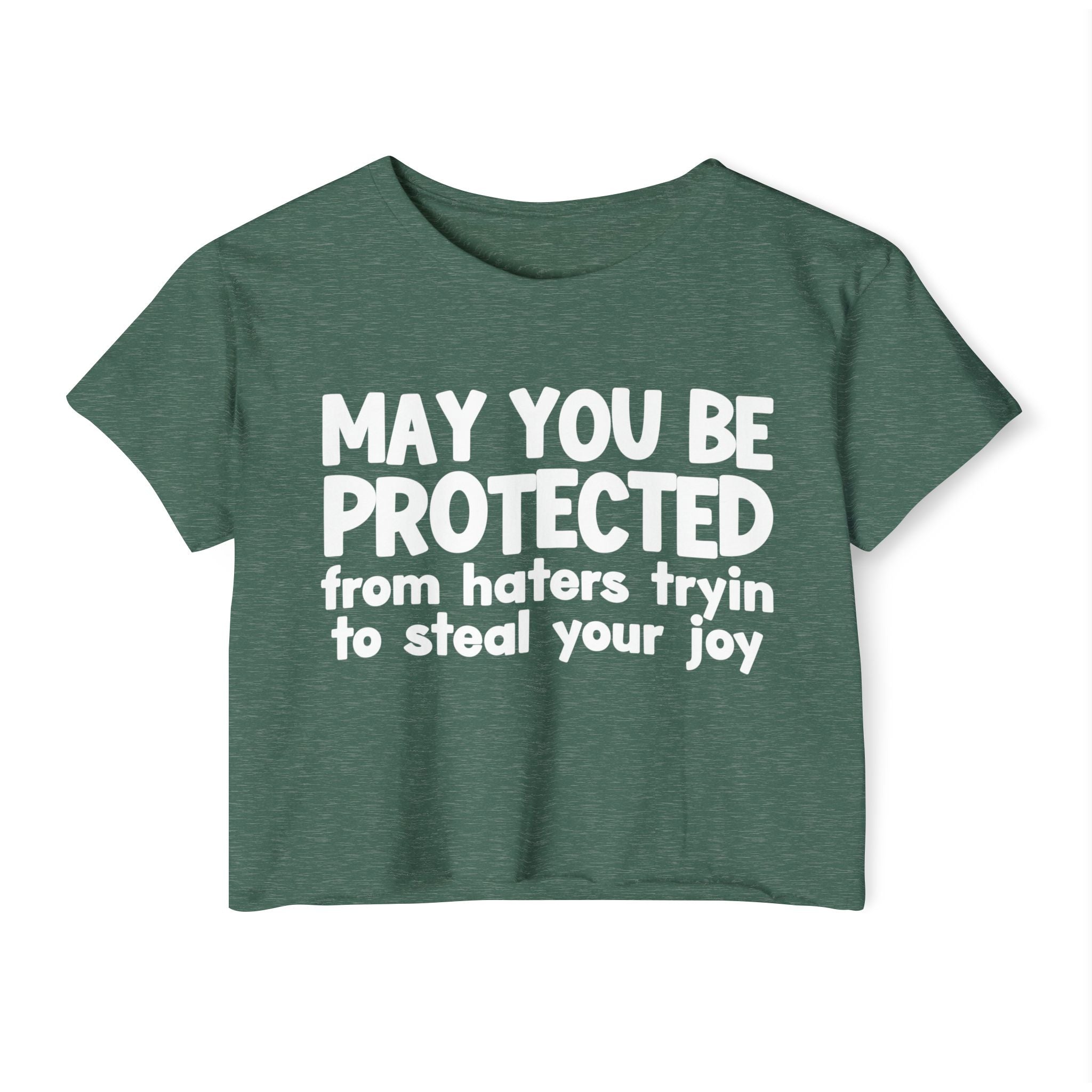 May You Be Protected From Haters Tryin To Stop Your Joy - Funny Sarcastic Prayer Crop Top