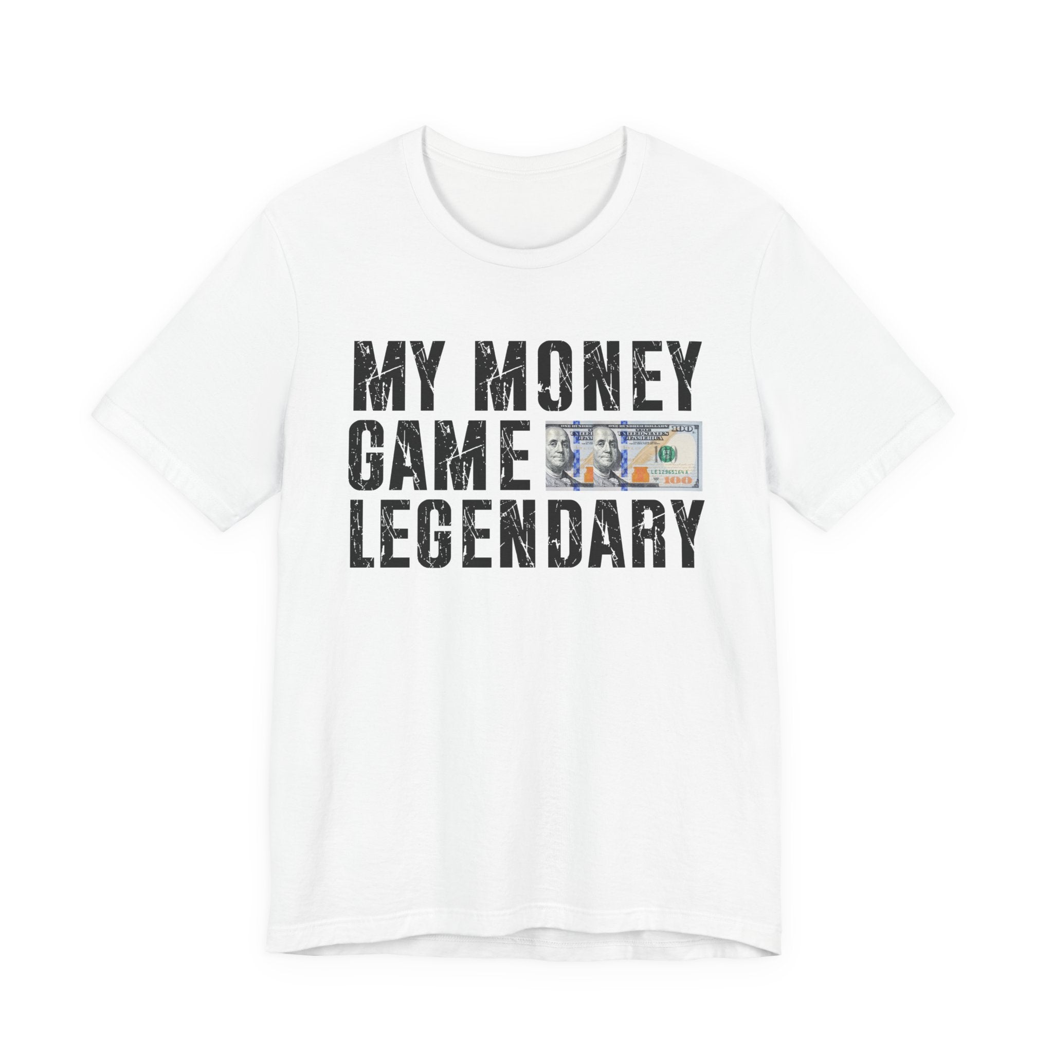 My Money Game Legendary - T-shirt