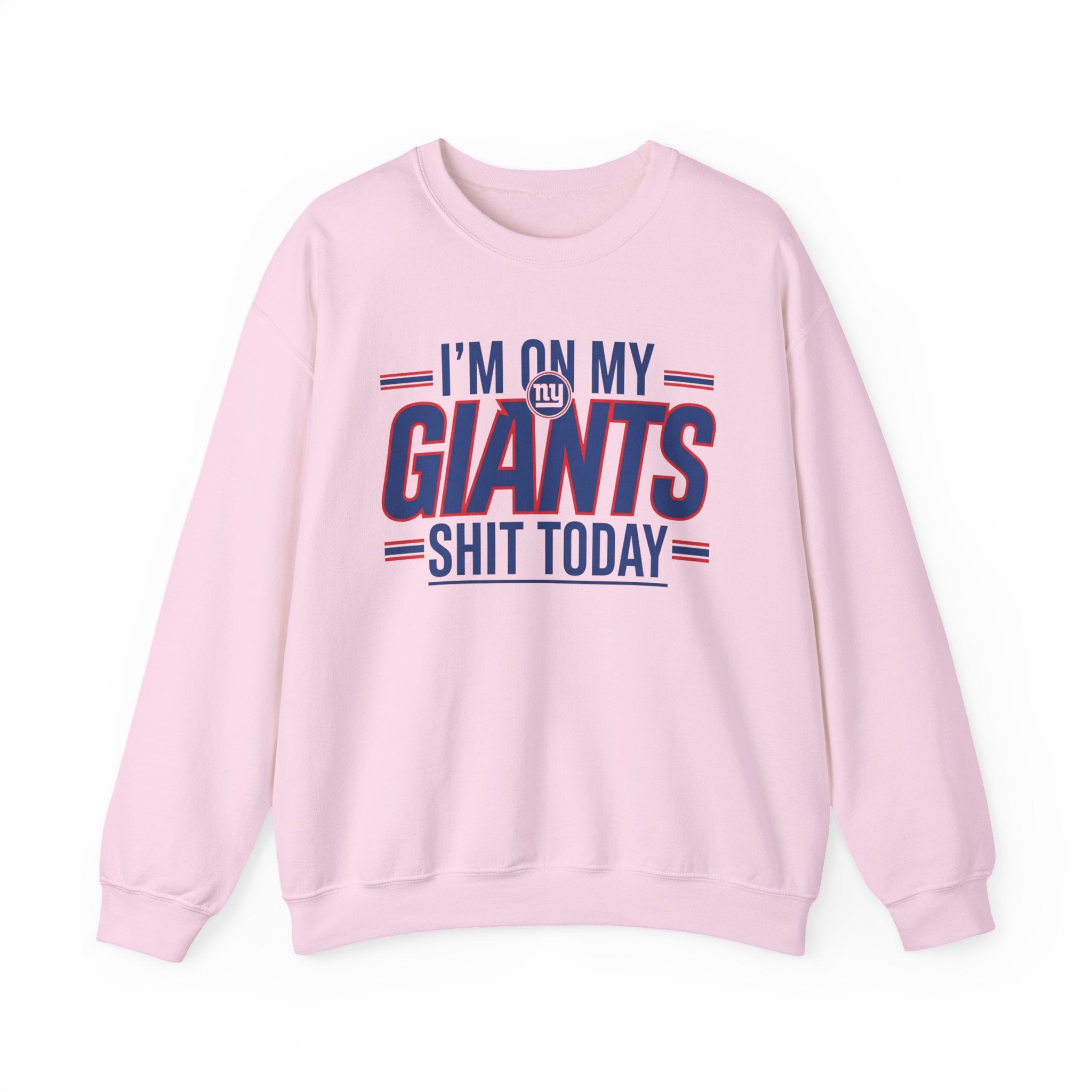 I'm On My Giants Ish Today - Sweatshirt