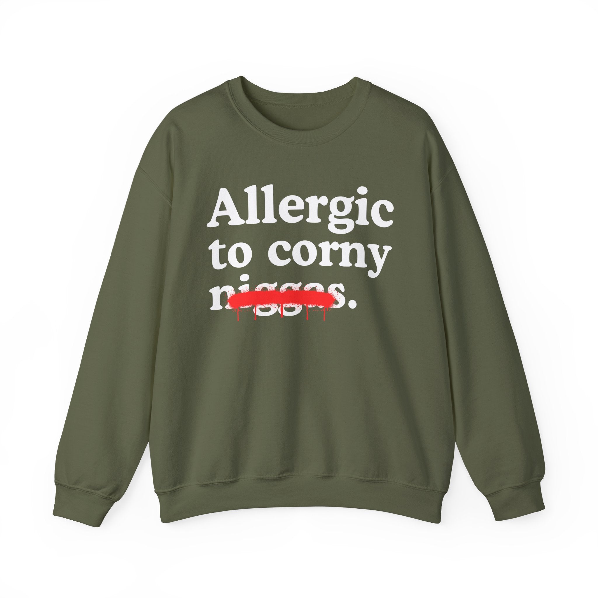 Allergic To Corny Niggas — Funny Reaction Sweatshirt