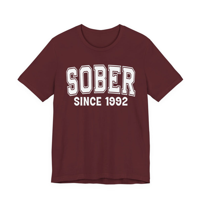 Sober Personalization T-Shirt — Add Your Special "Since Date"