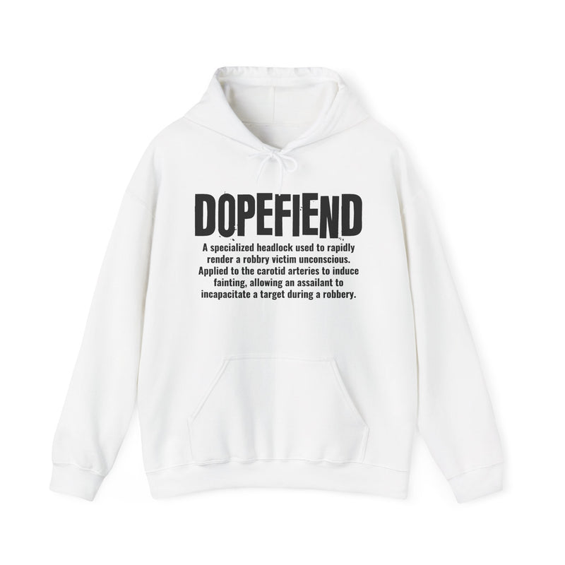 Dopefiend — Criminal Slang Definition Hoodie