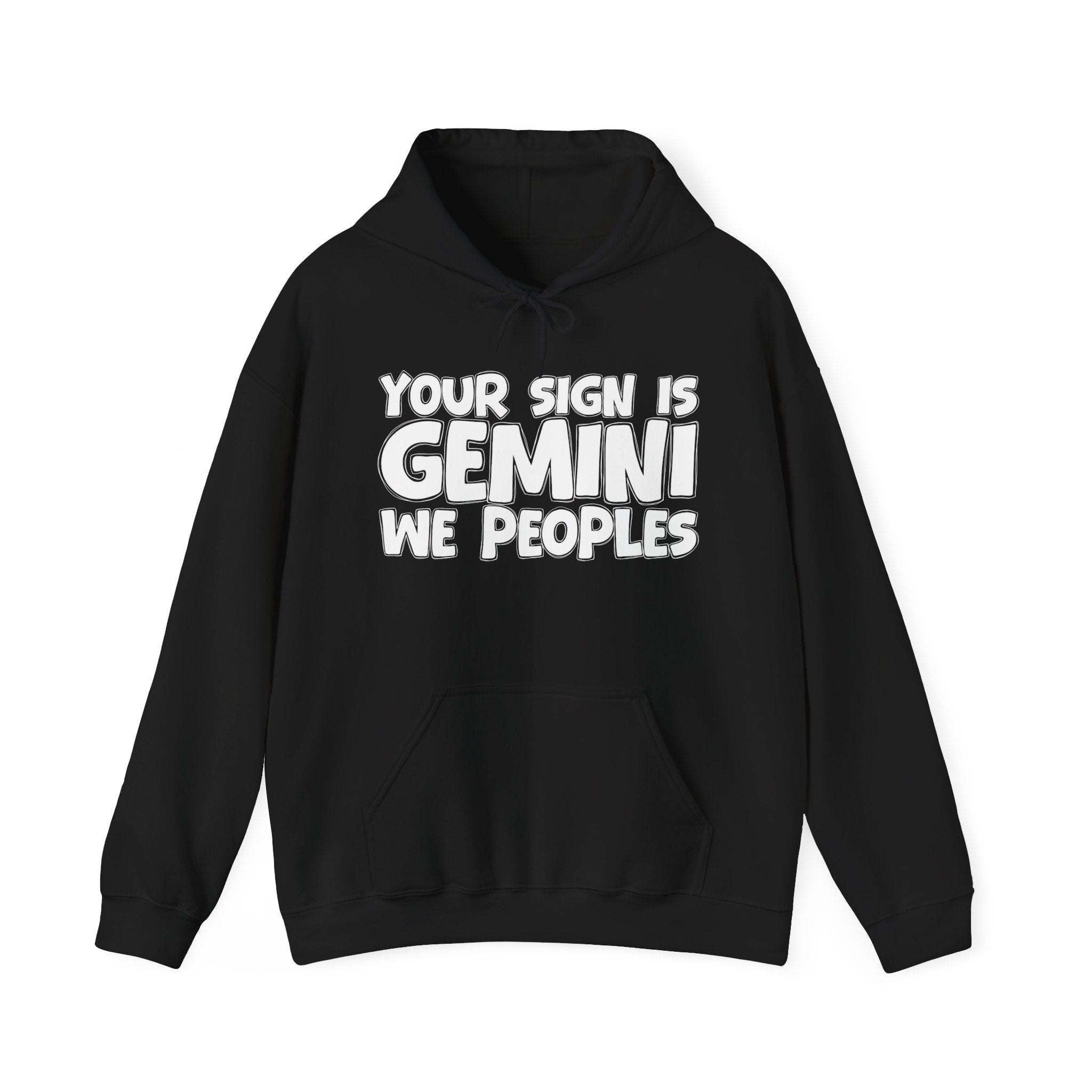 Your Sign Is Gemini We Peoples - Fun Astrology Hoodie Gift