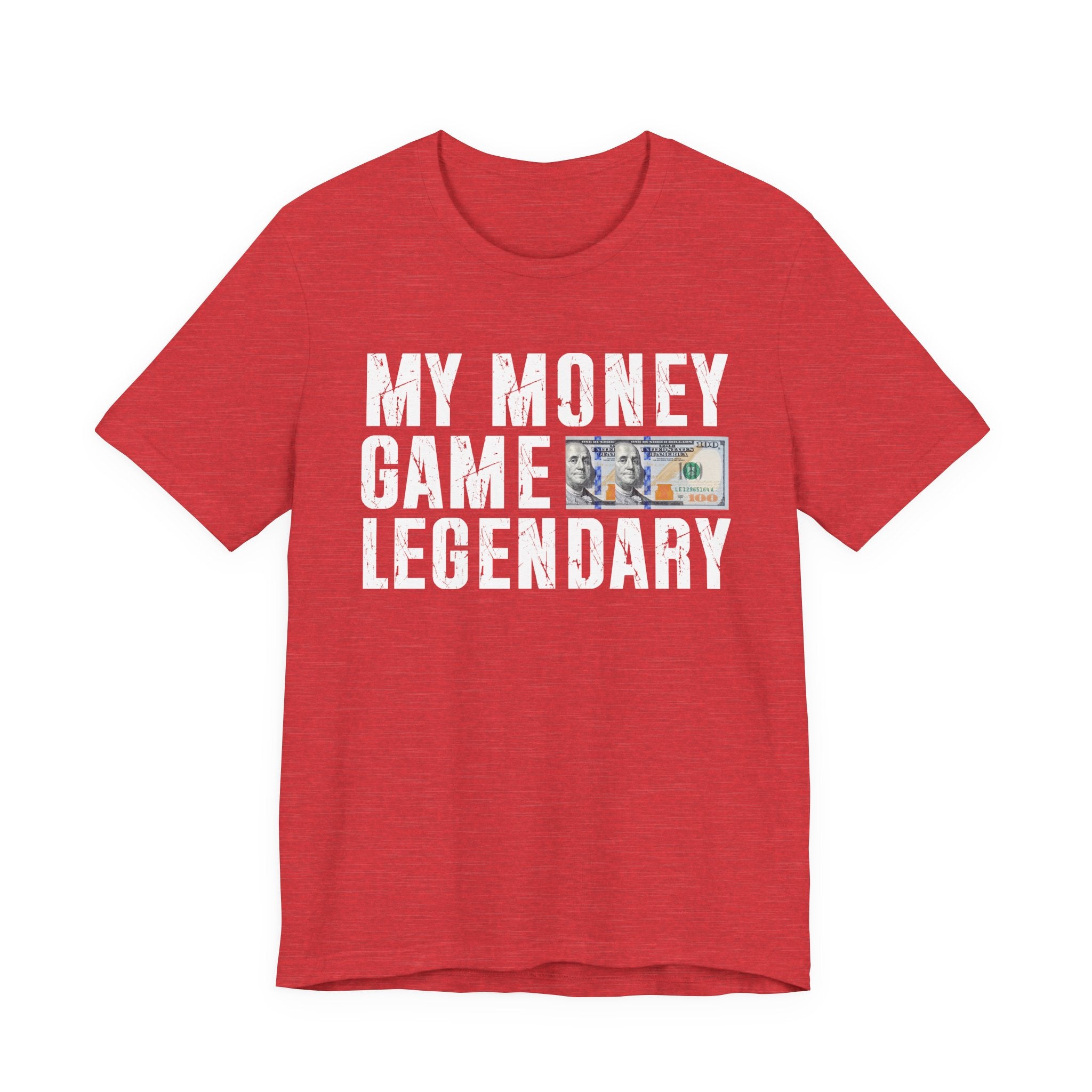 My Money Game Legendary - T-shirt