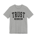 Trust No One Tee Shirt