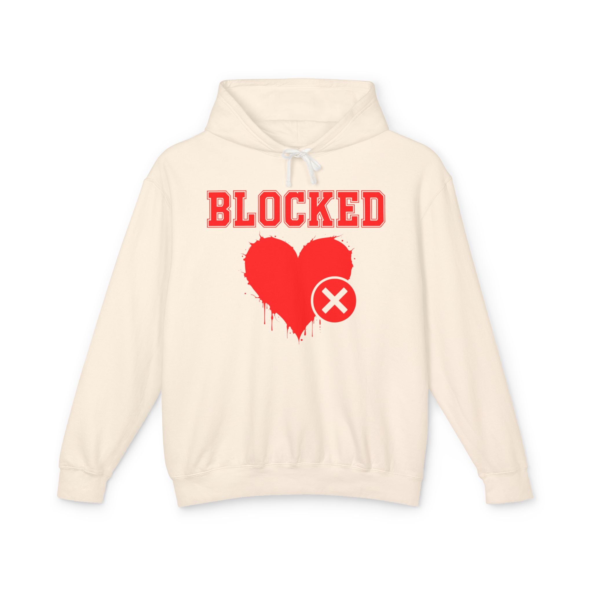 Blocked Heart — Hilarious Rejection Hoodie