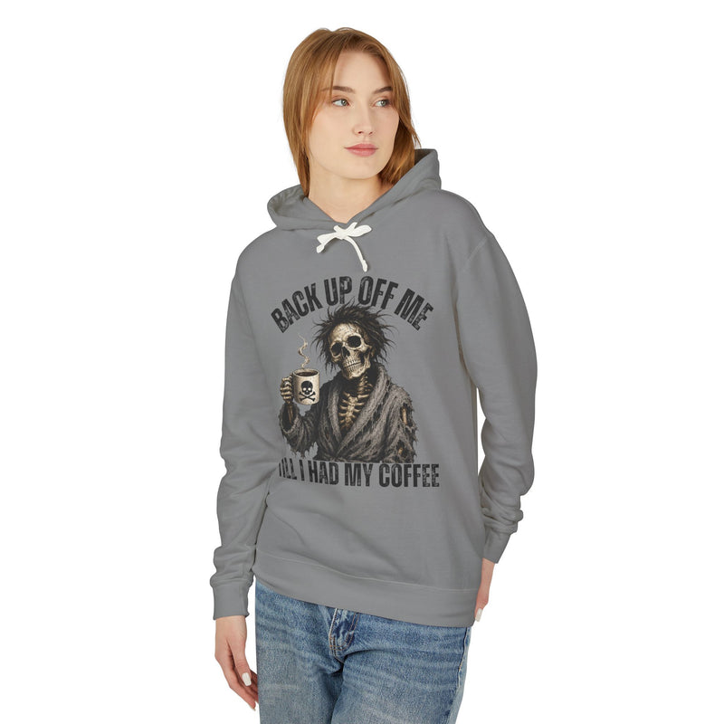 Back Up Off Me Till I Had My Coffee－Skeleton Coffee Sweatshirt