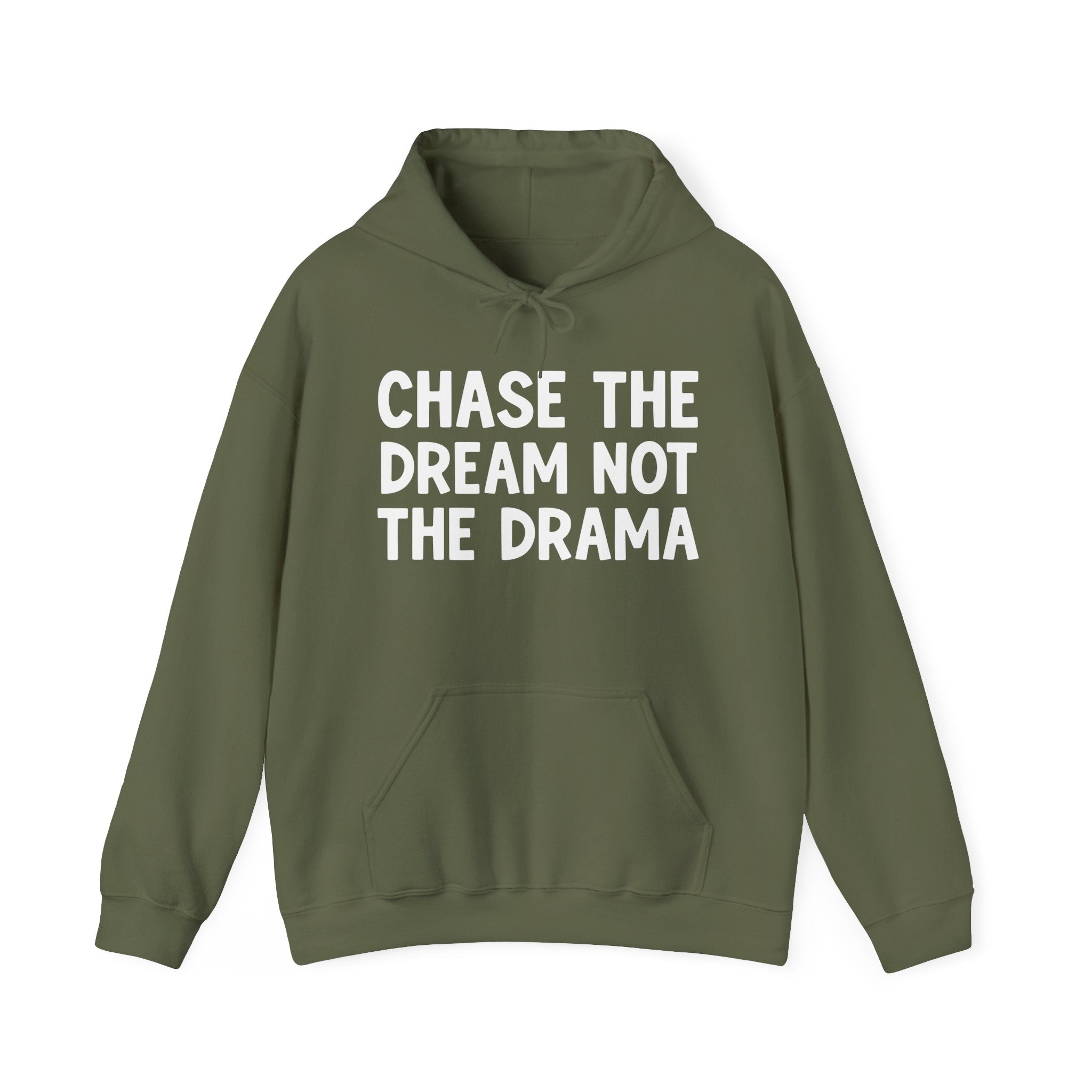 Chase The Dream Not The Drama — Hoodie