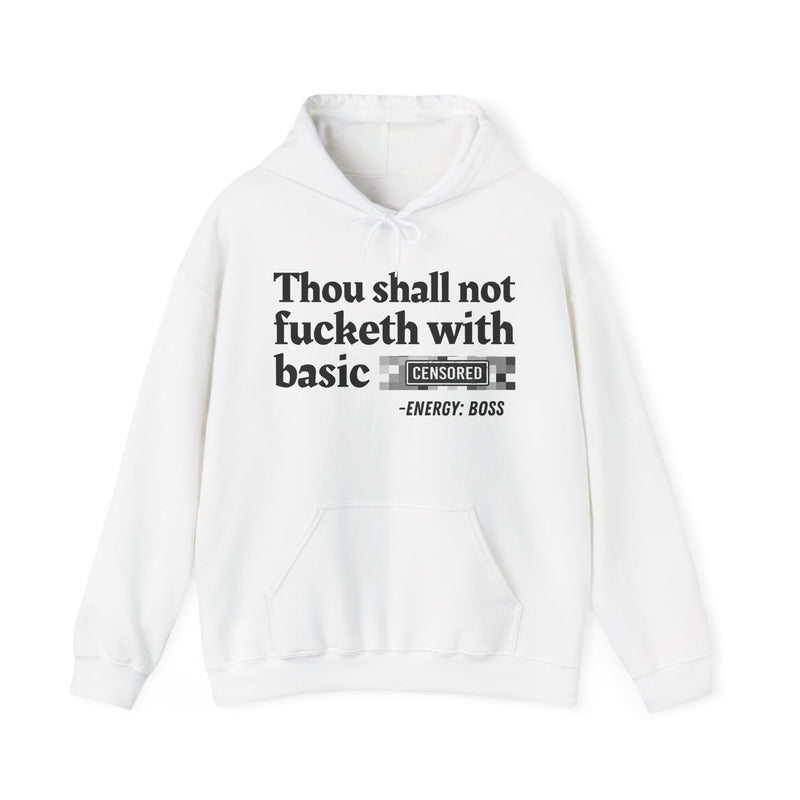 Thou Shall Not Fucketh With Basic Bitches