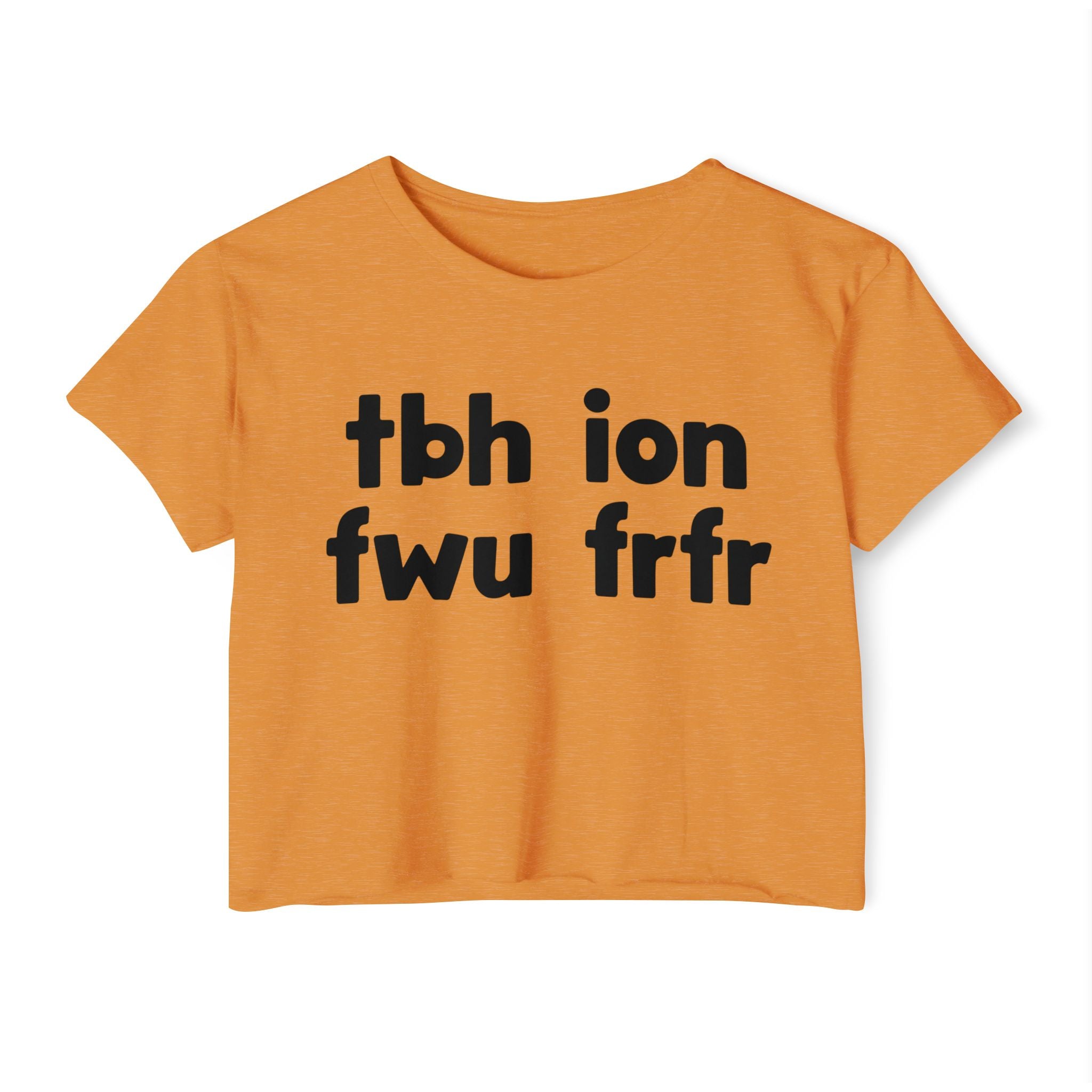 tbh ion fwu frfr - Bold Relationship Declaration Crop Top