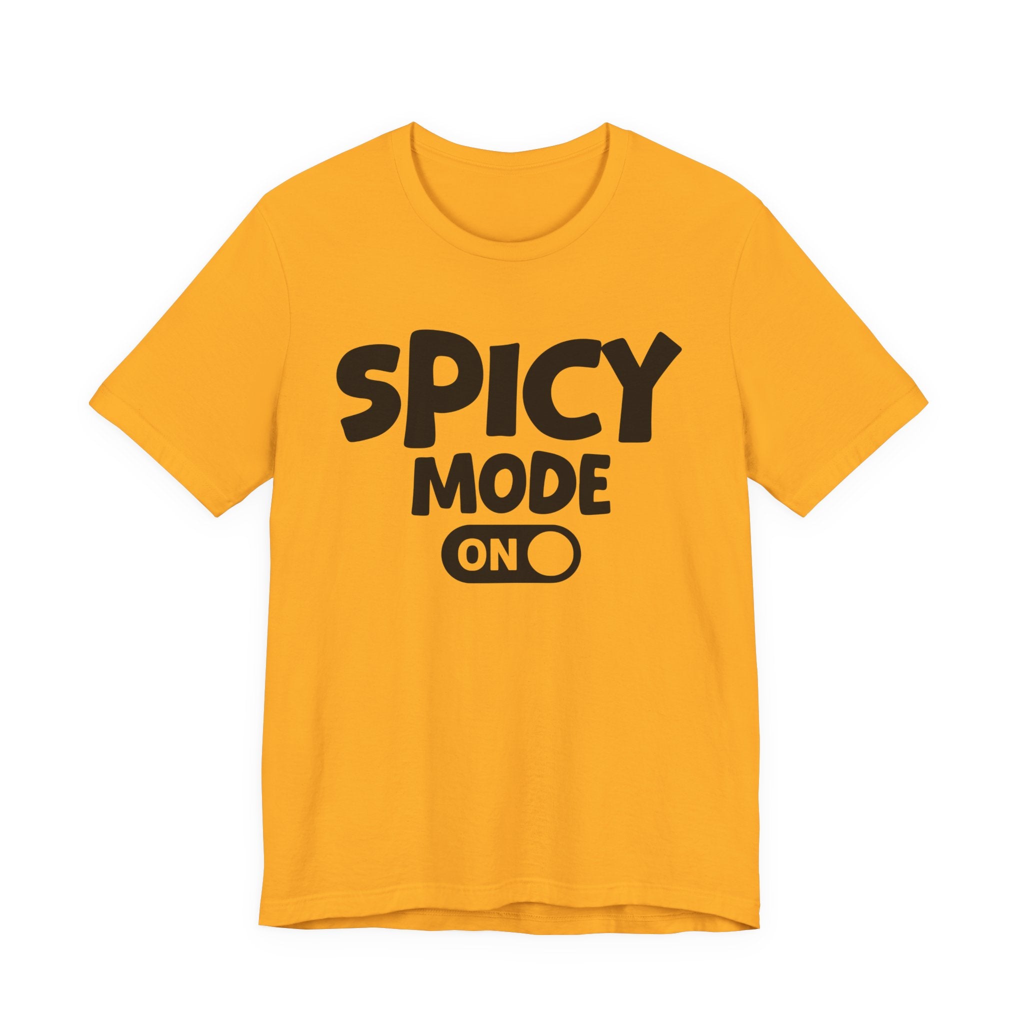 Spicy Mode On — Motivational Positive Graphic Tee