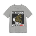 It's Always Some Bullshit With These Niggas - Funny Bull On Toilet Tee