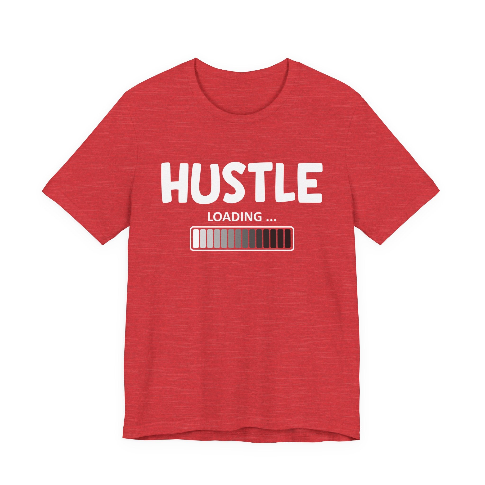 Hustle Loading -T-shirt