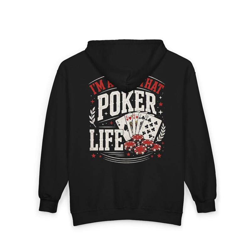 Black-color zip hoodie with red and white lettering reading I'M ABOUT THAT POKER LIFE, back.