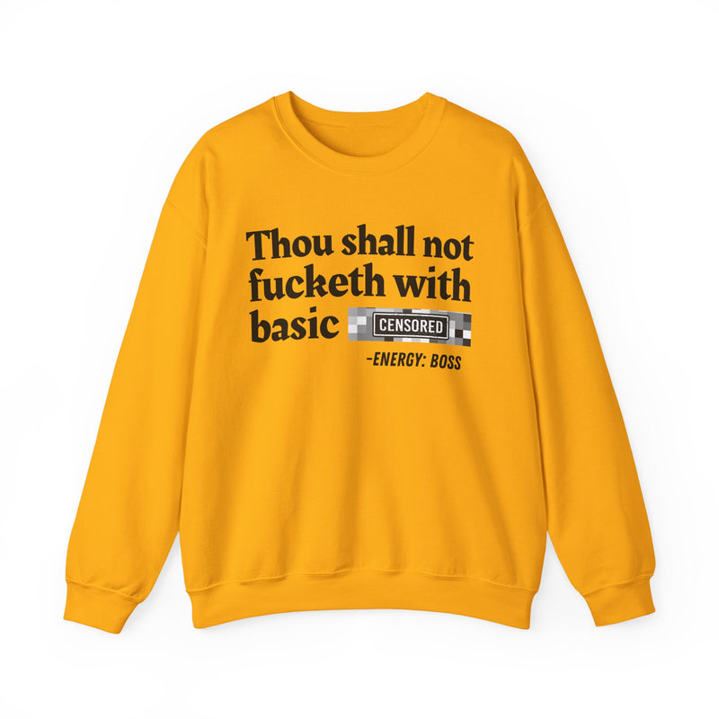 Thou Shall Not Fucketh With Basic Bitches