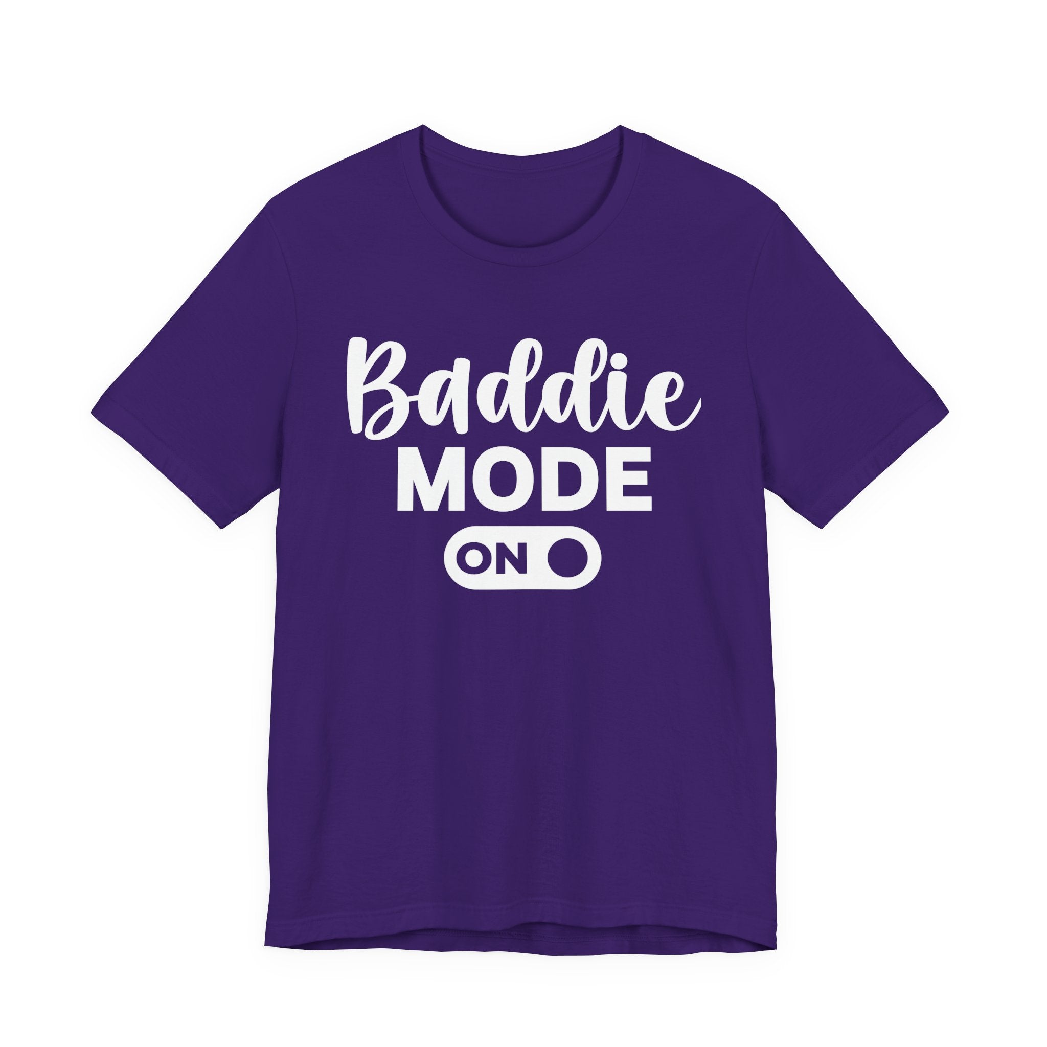 Baddie Mode On — Sassy Awareness T-shirt