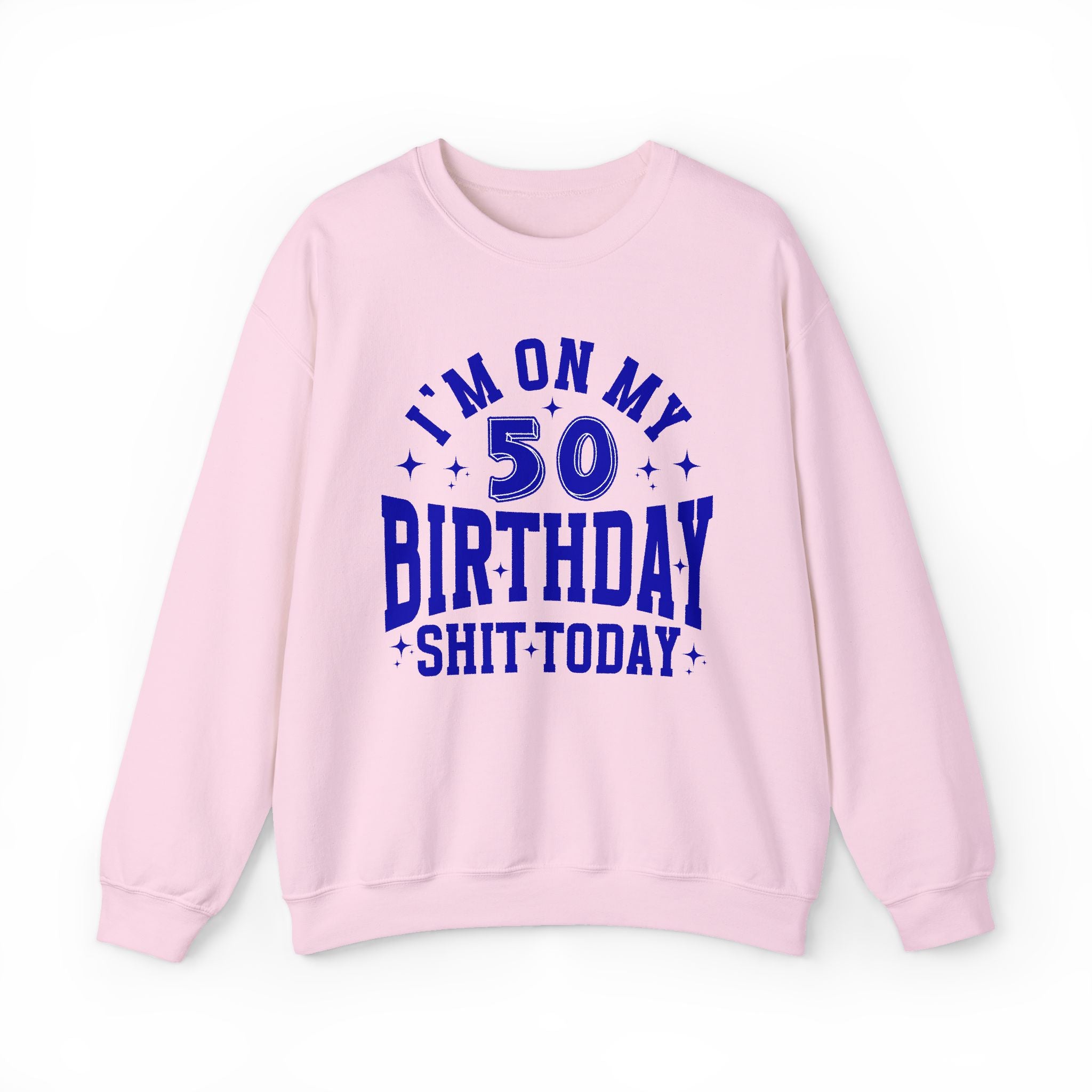 Birthday (Customize Age) —  Sweatshirt