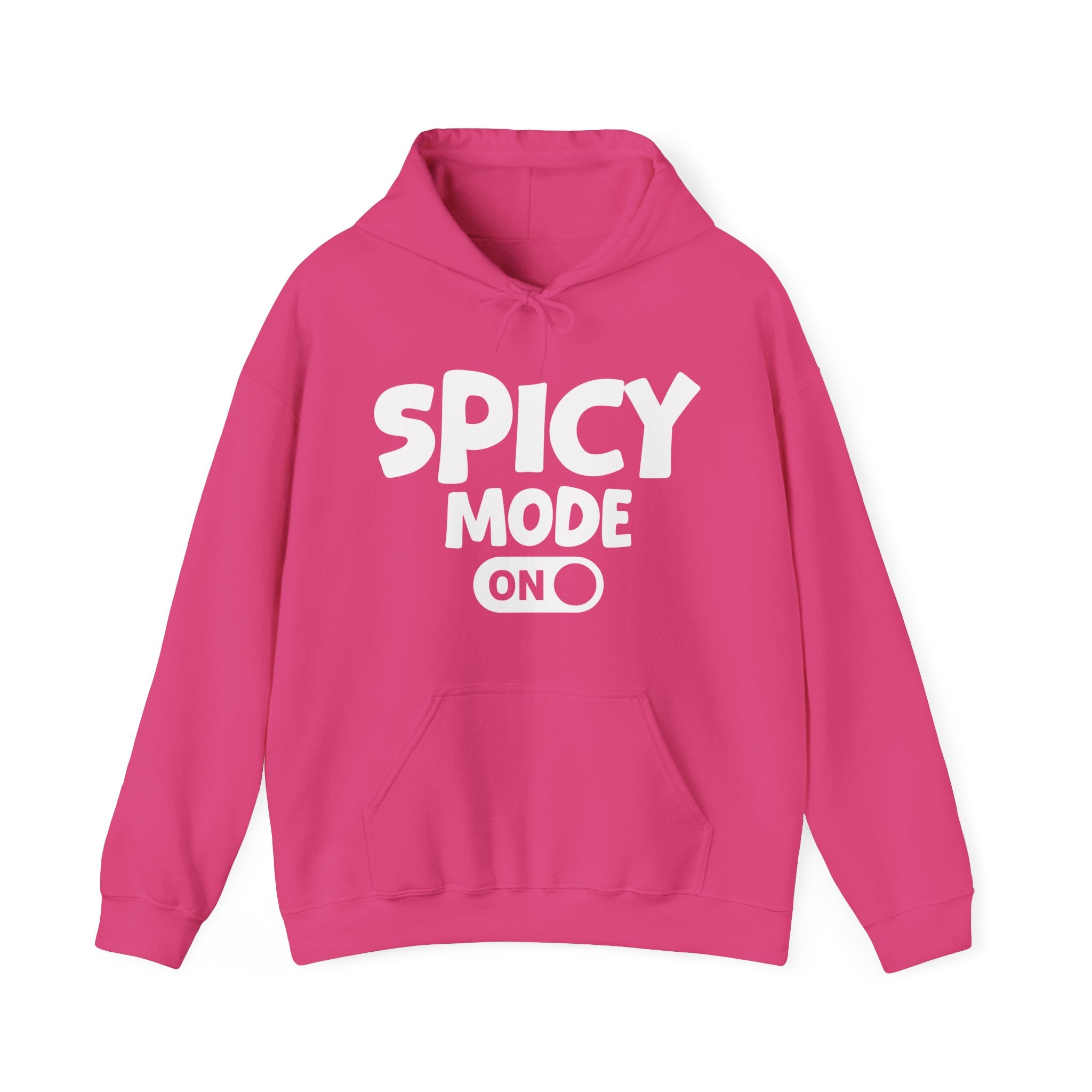 Spicy Mode On — Motivational Positive Graphic Hoodie