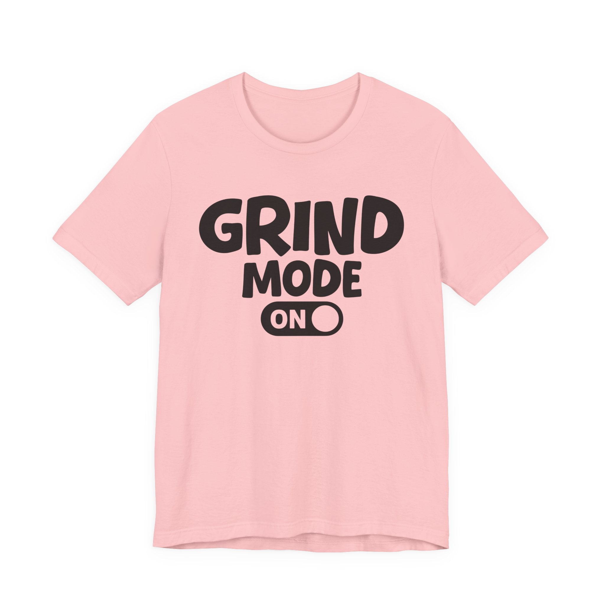 Grind Mode On — Motivational Positive Graphic Tee