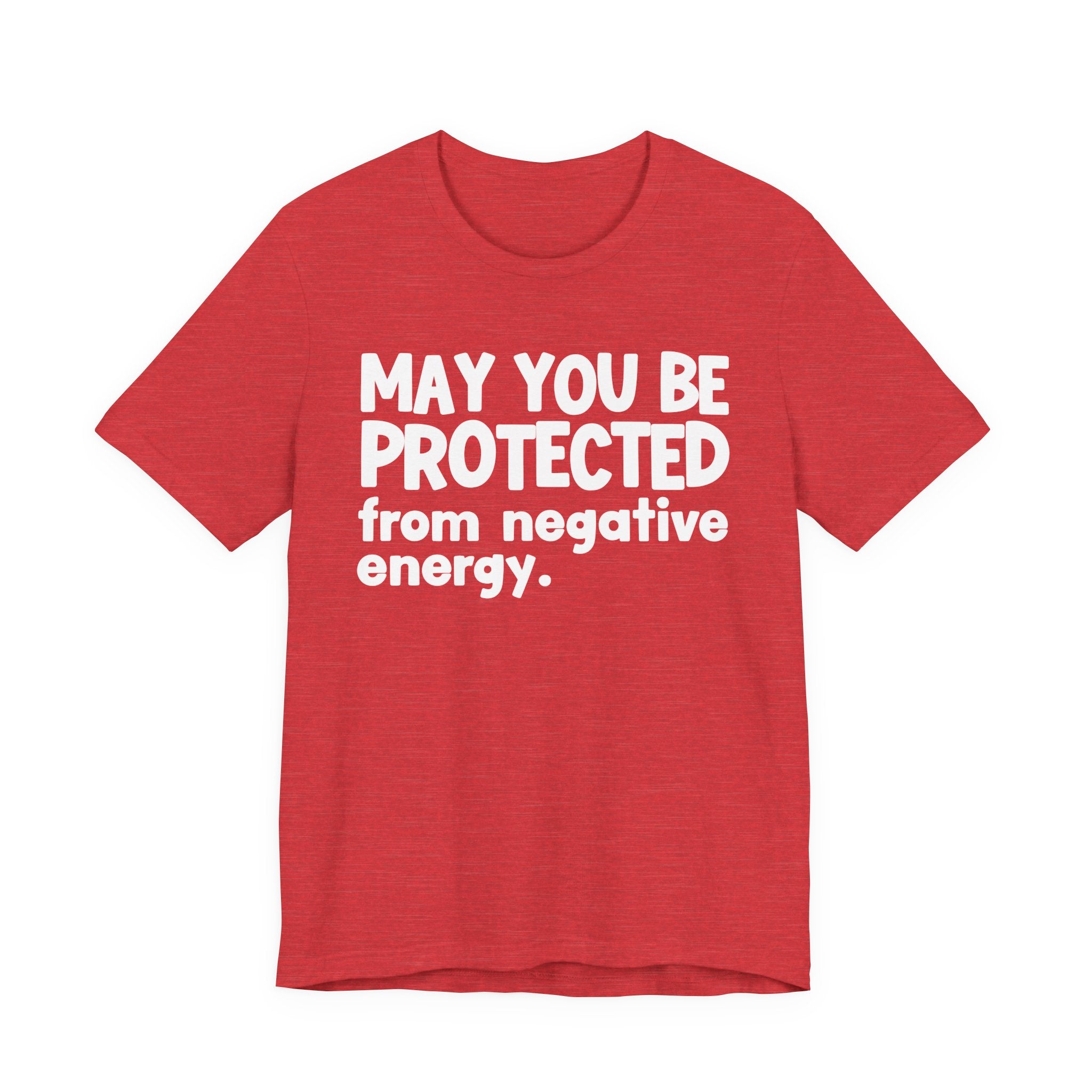 May You Be Protected From Negative Energy — Funny Sarcastic Prayer Tee