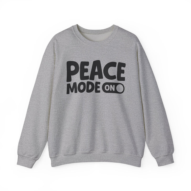 Peace Mode On — Motivational Positive Graphic Sweatshirt