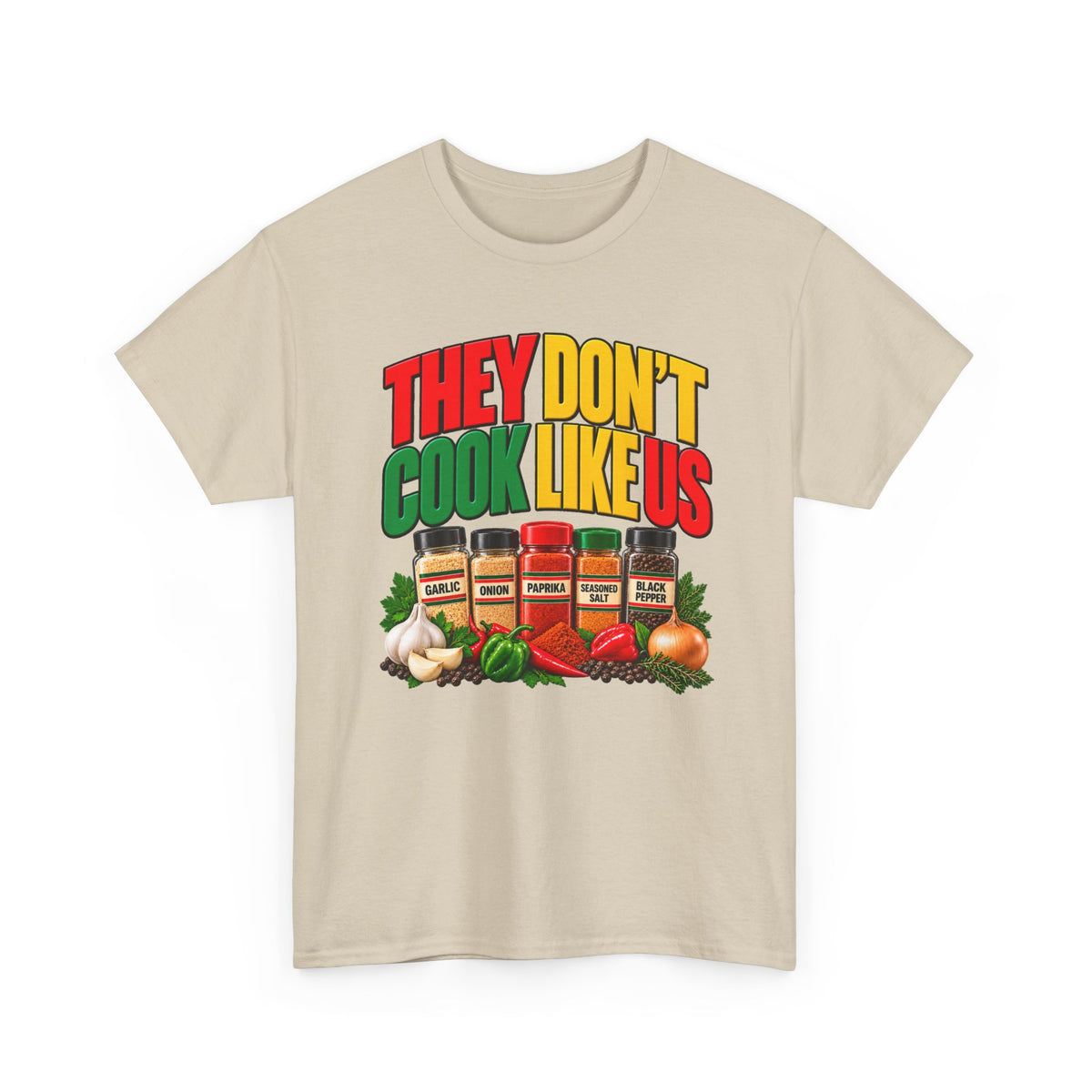 They Don't Cook Like Us — African American Soul Food Cooking T-Shirt