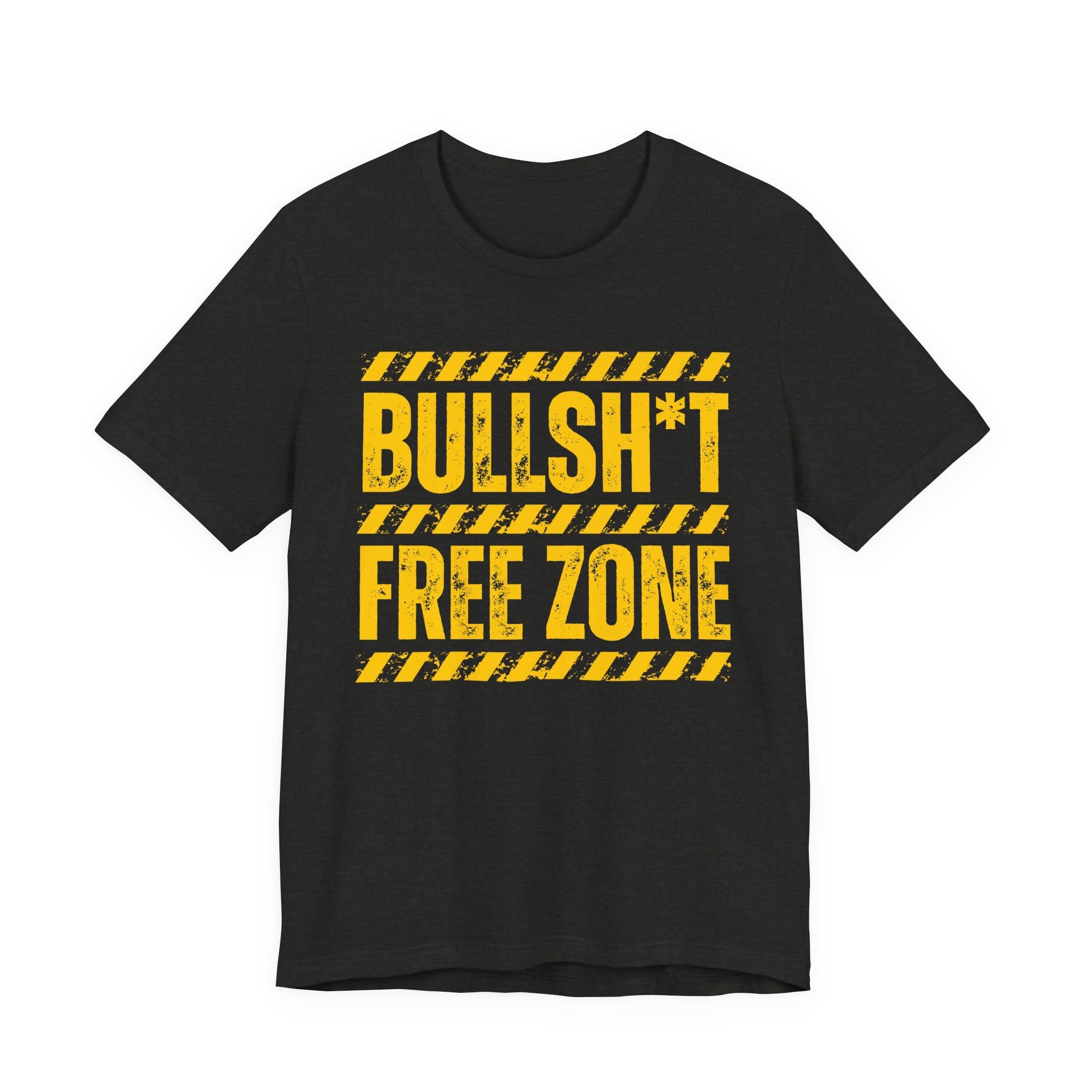Bullshit Free Zone － Humorous Energy T-shirt