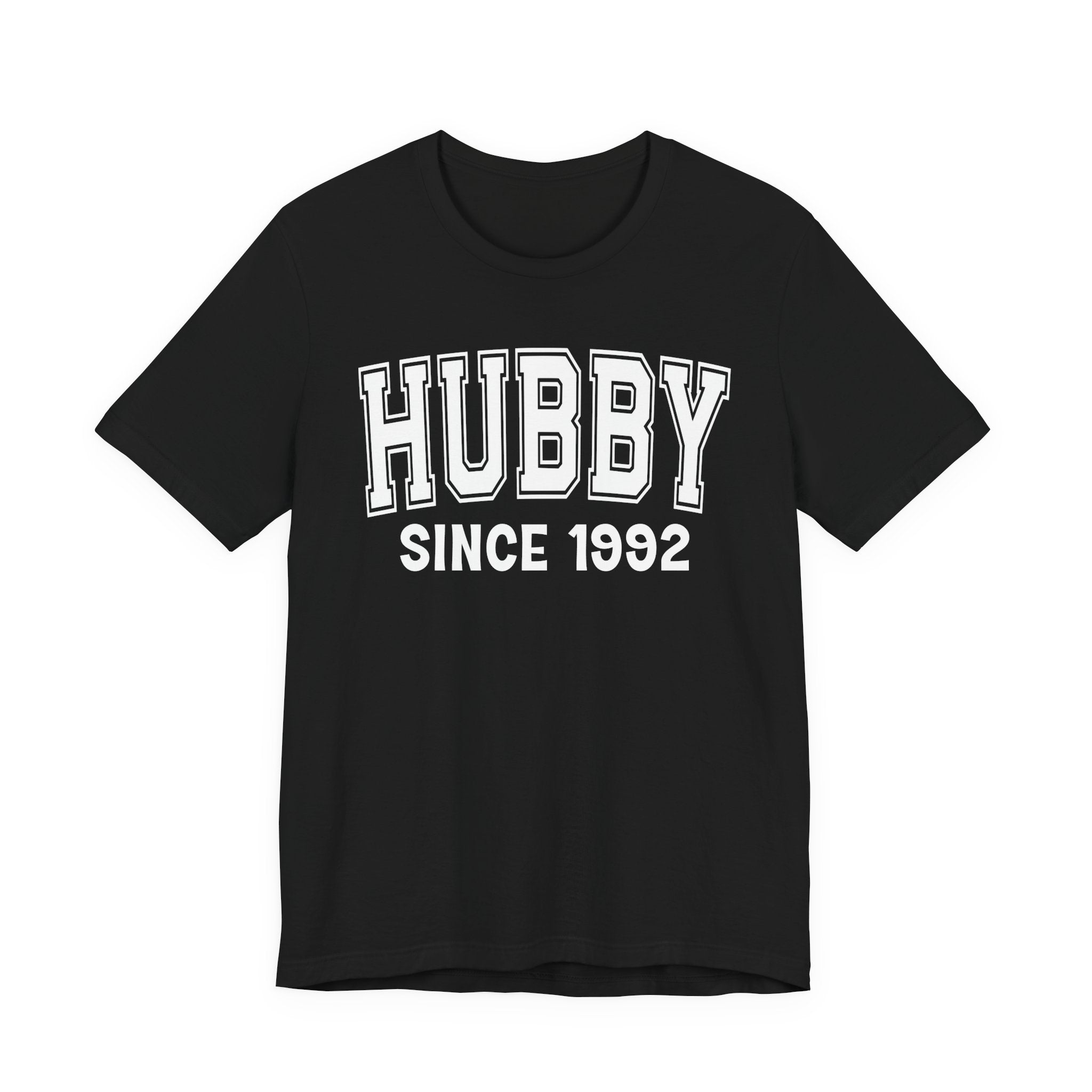 Hubby Personalization T-Shirt - Add Your Special "Since Date"