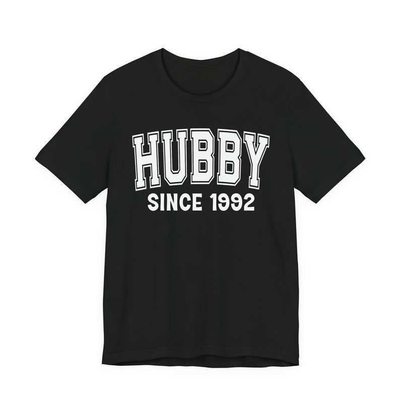 Hubby Personalization T-Shirt — Add Your Special "Since Date"
