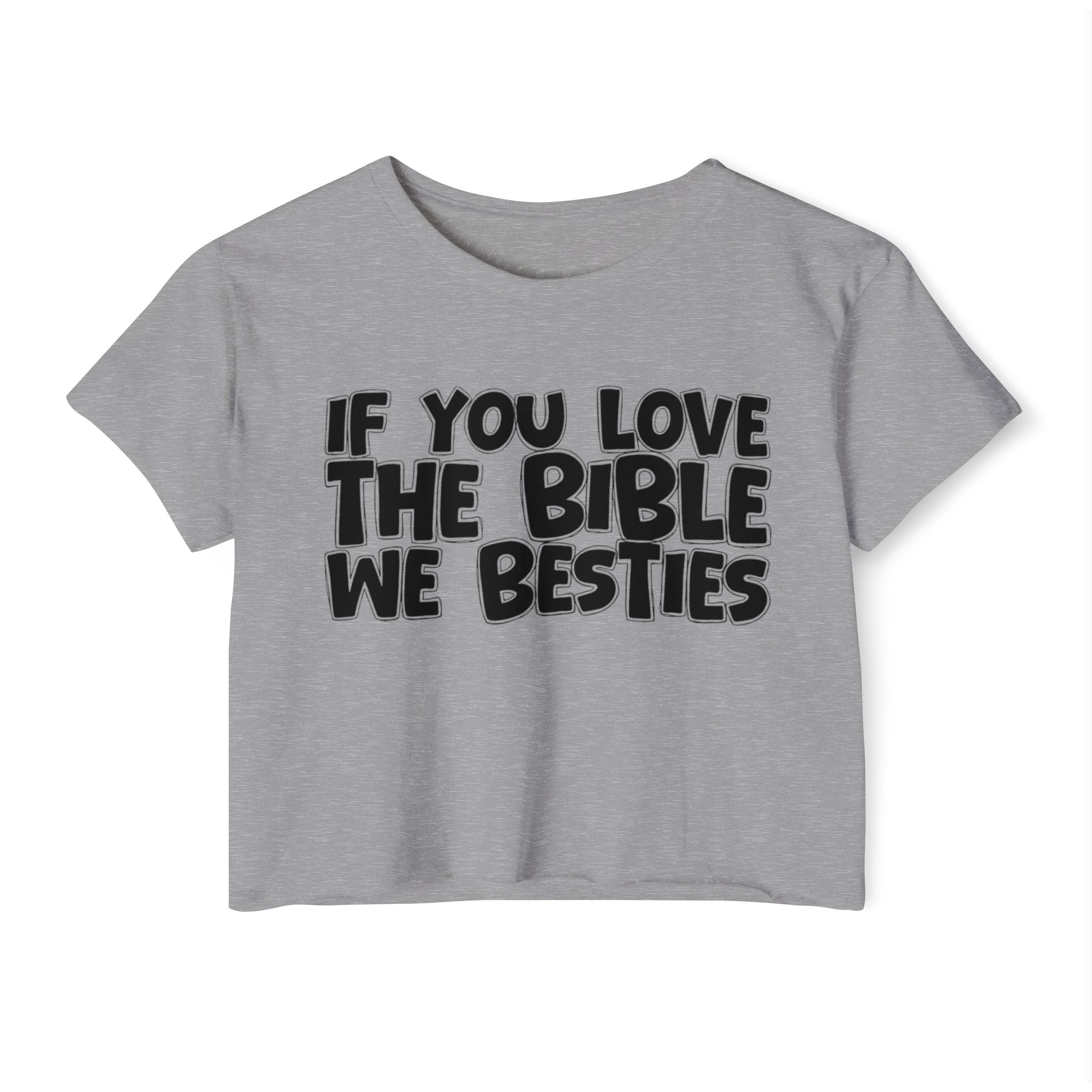 If You Love The Bible We Besties - Spiritual Pride Crop Top