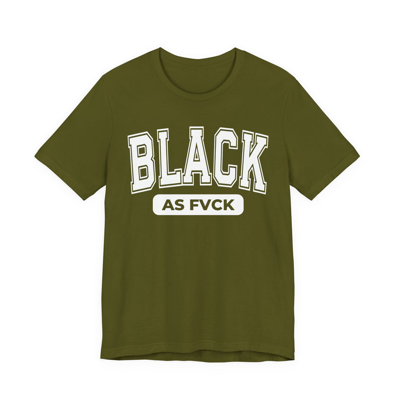 Black As Fvck T-Shirt