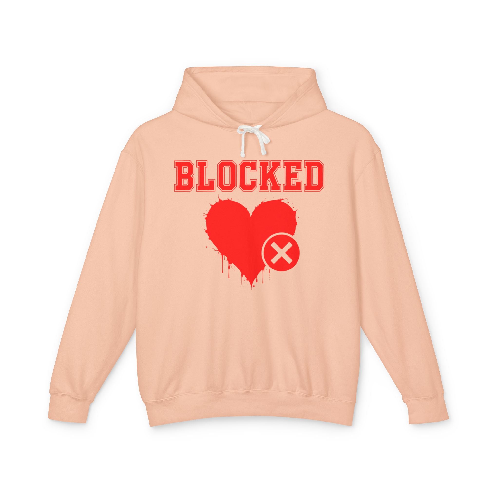 Blocked Heart — Hilarious Rejection Hoodie