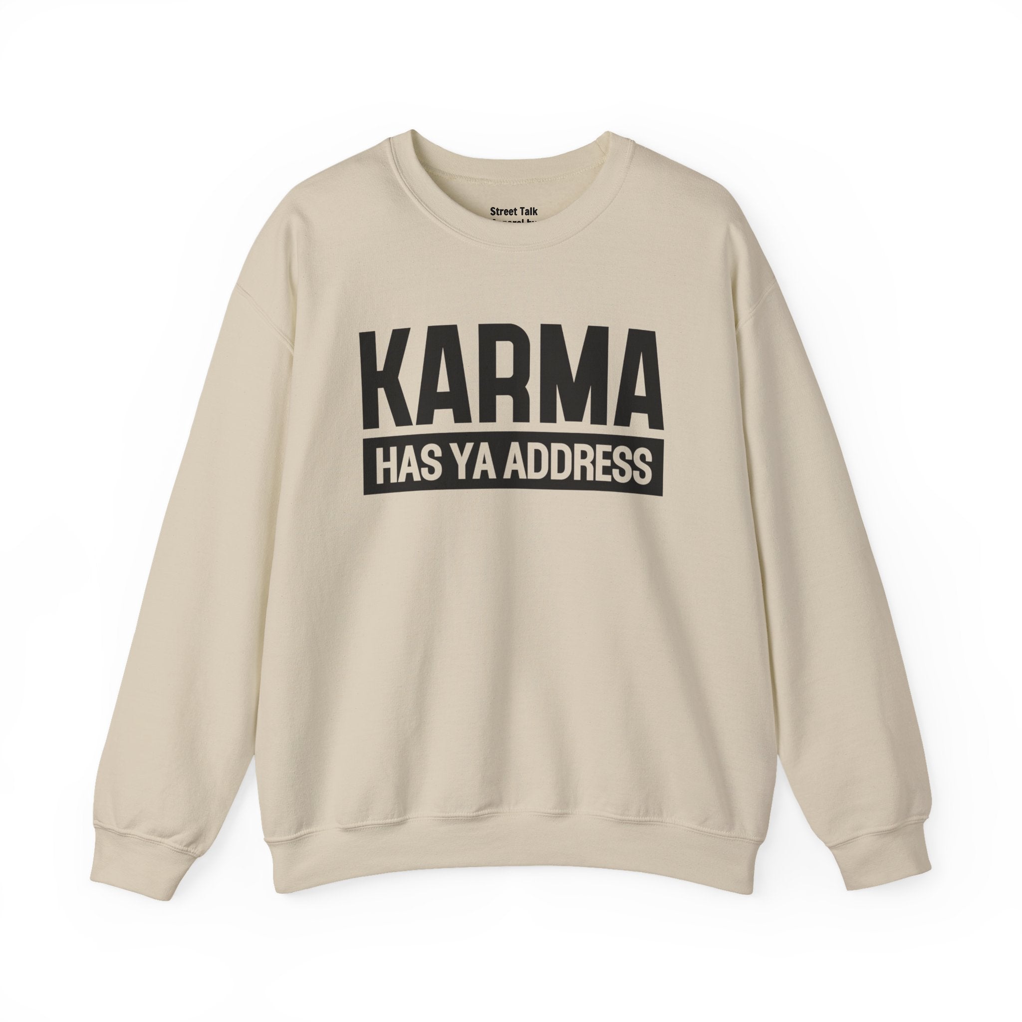 Karma Has Ya Address - Sweatshirt