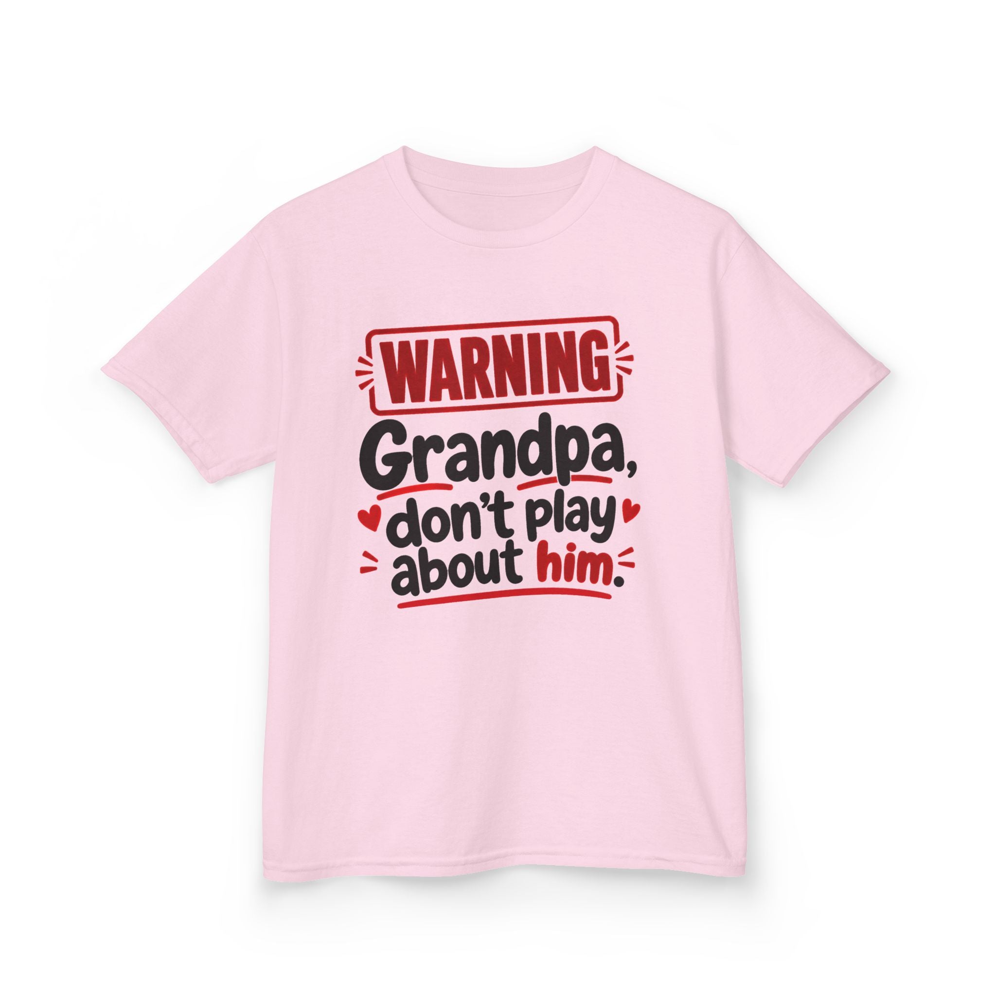 Grandpa, Don't Play About Him — Youth Parent Child T-shirt