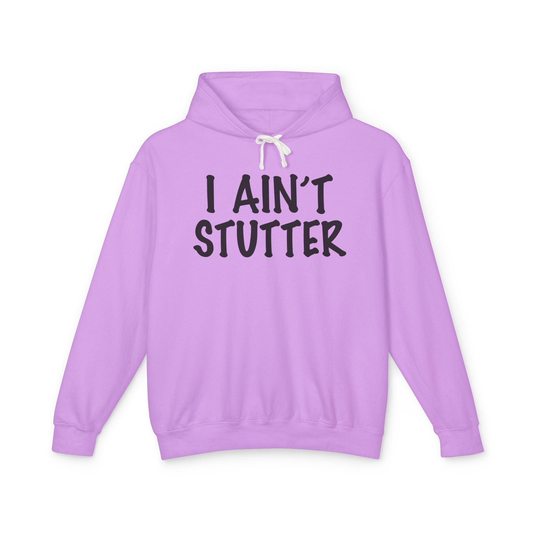 I Ain't Stutter - Gen X Slang Hoodie