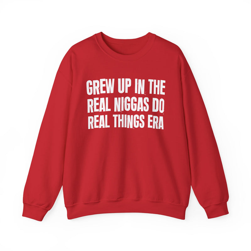 Grew Up In The Real Niggas Do Real Things Era