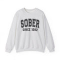 Sober Personalization Sweatshirt - Add Your Special "Since Date"
