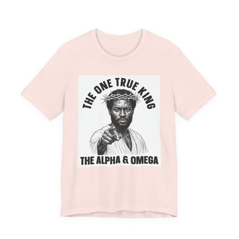 T-Shirt with text design reading “THE ONE TRUE KING THE ALPHA & OMEGA (BLACK JESUS)”, front view
