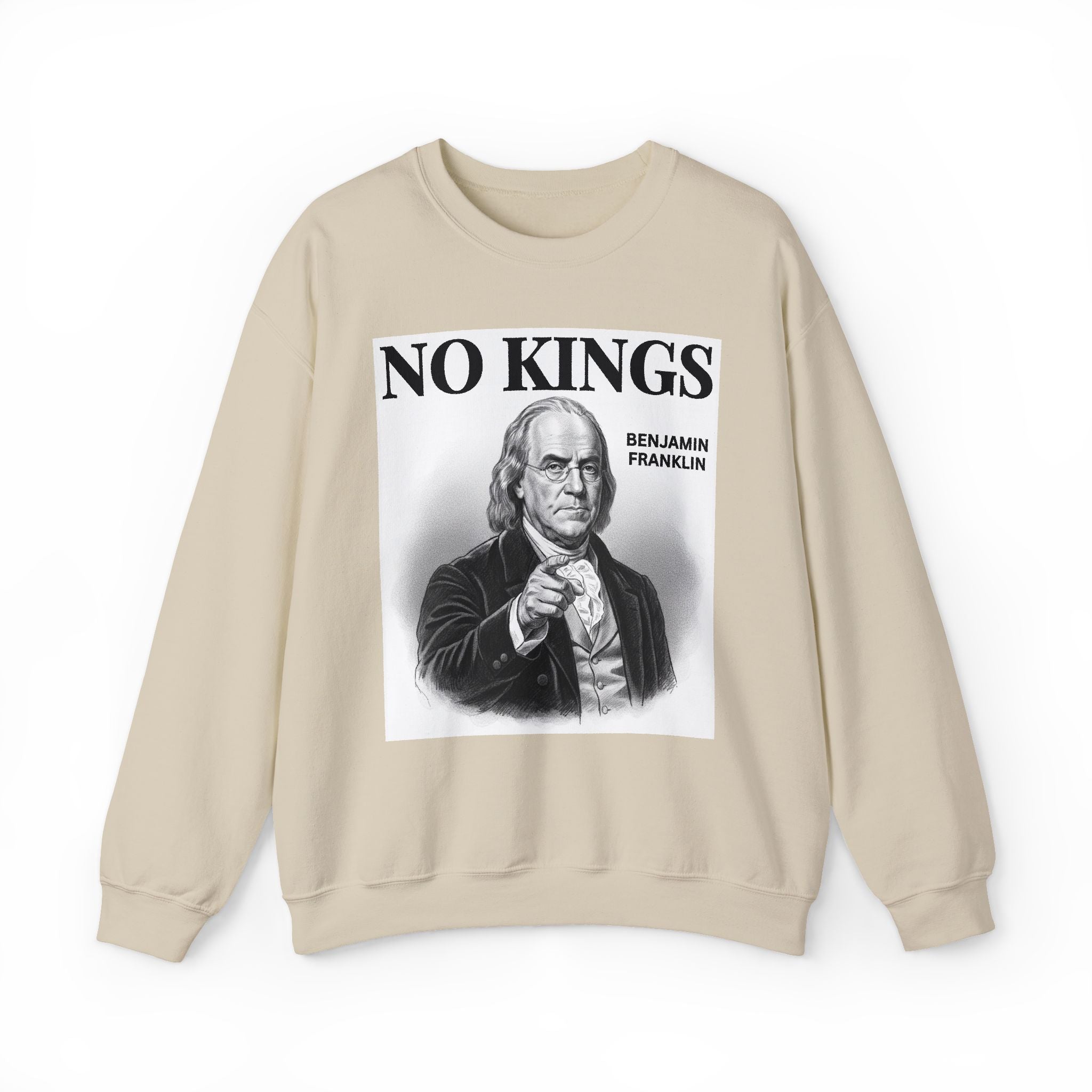 No Kings Benjamin Franklin — Sweatshirt