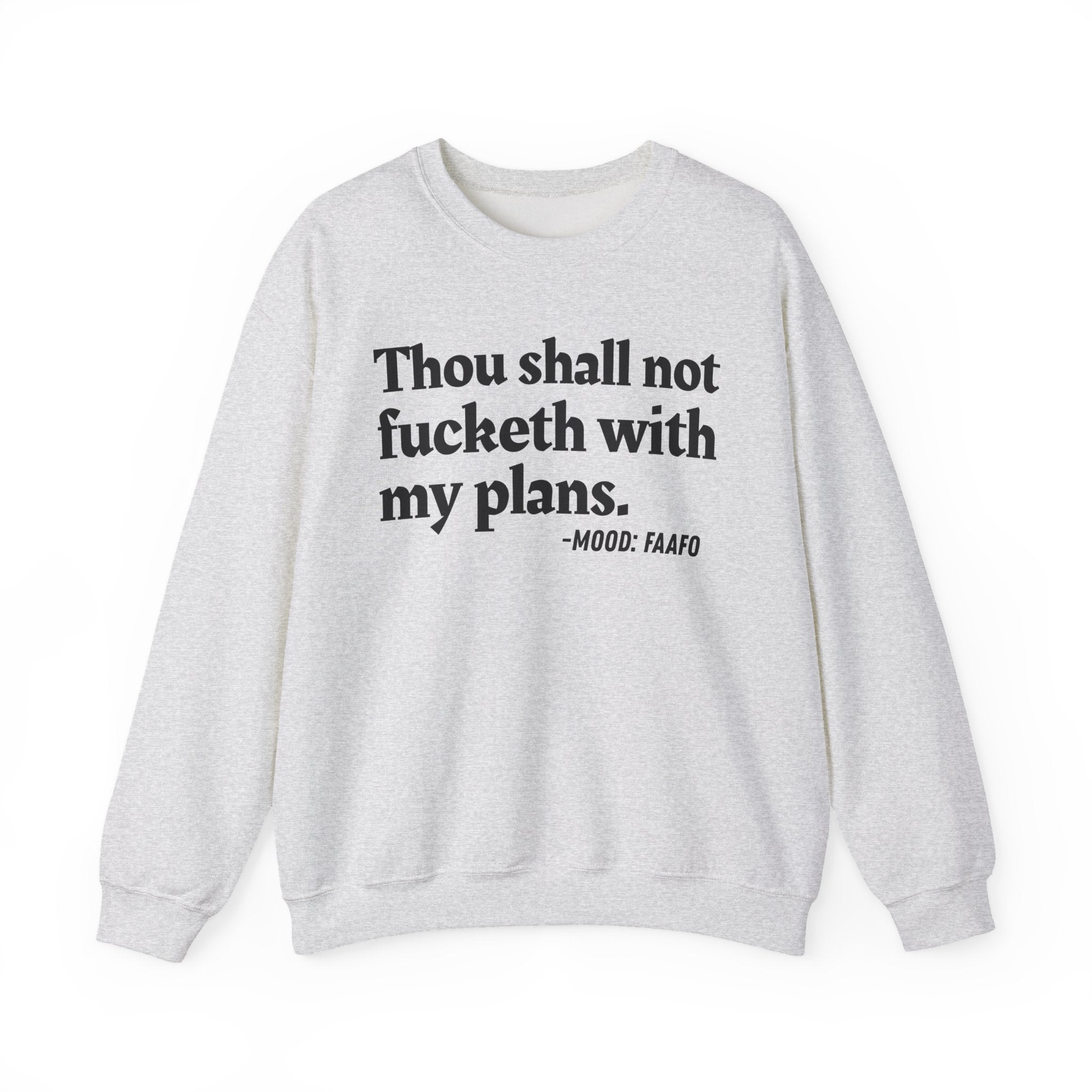 Thou Shall Not Fucketh With My Plans - Vintage Money Mood Sweatshirt