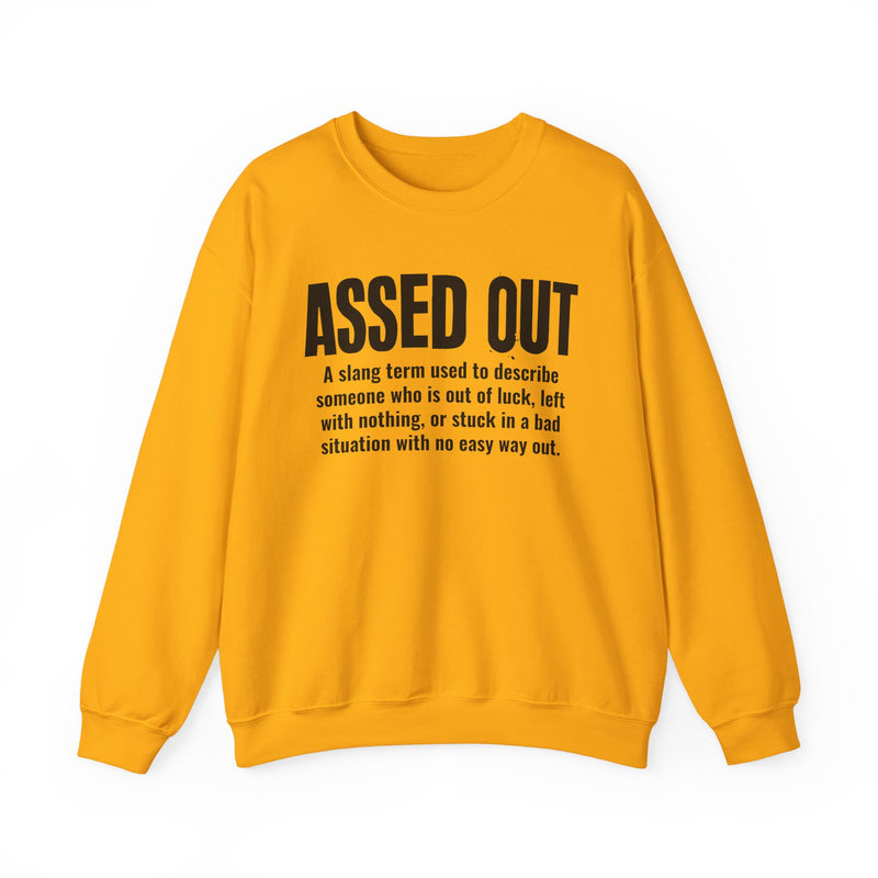 Assed Out — Street Slang Definition Sweatshirt