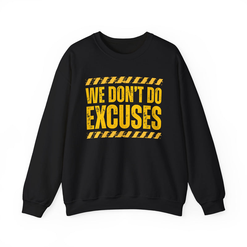 We Don't Do Excuses－Couples Boundary Sweatshirt